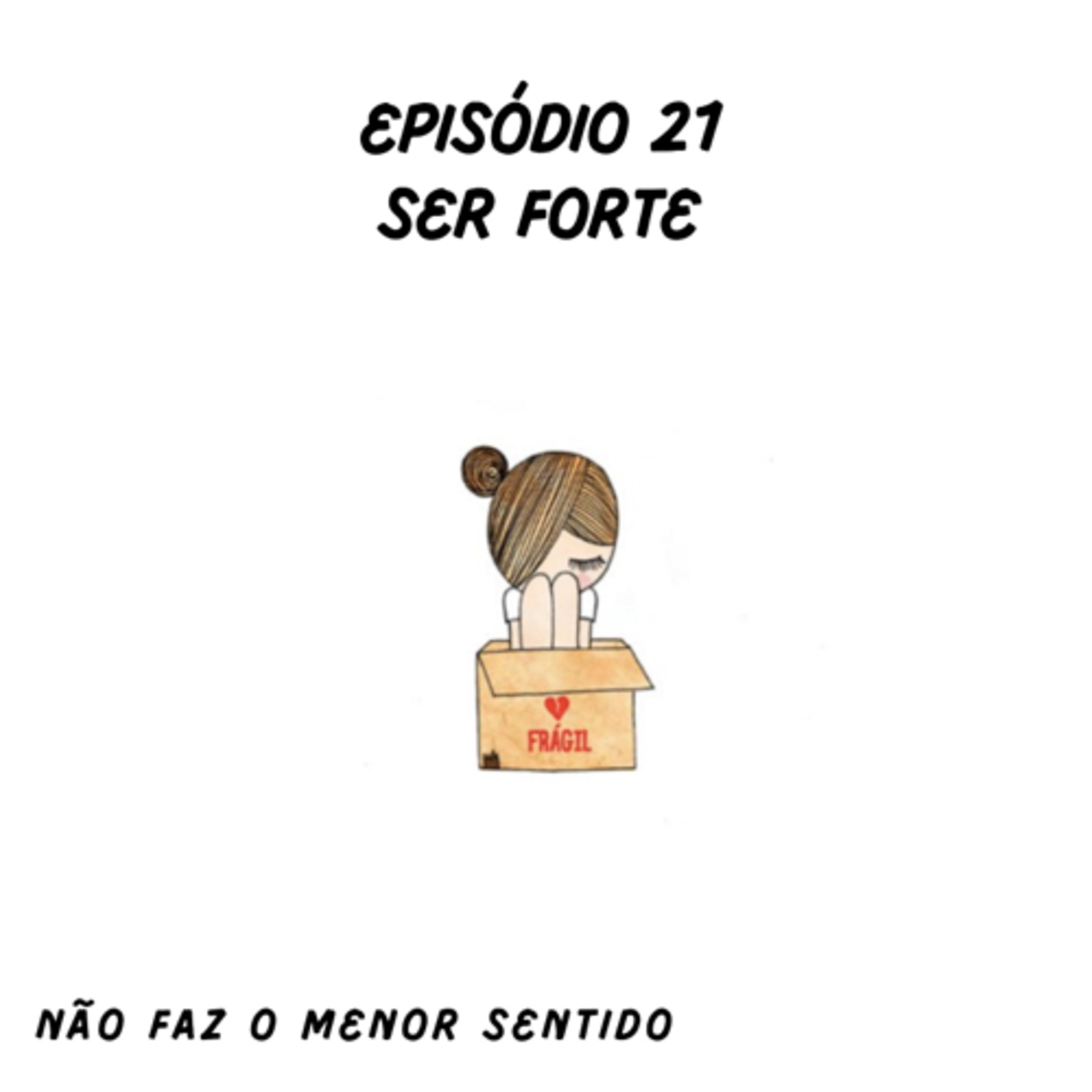 Não faz o menor sentido