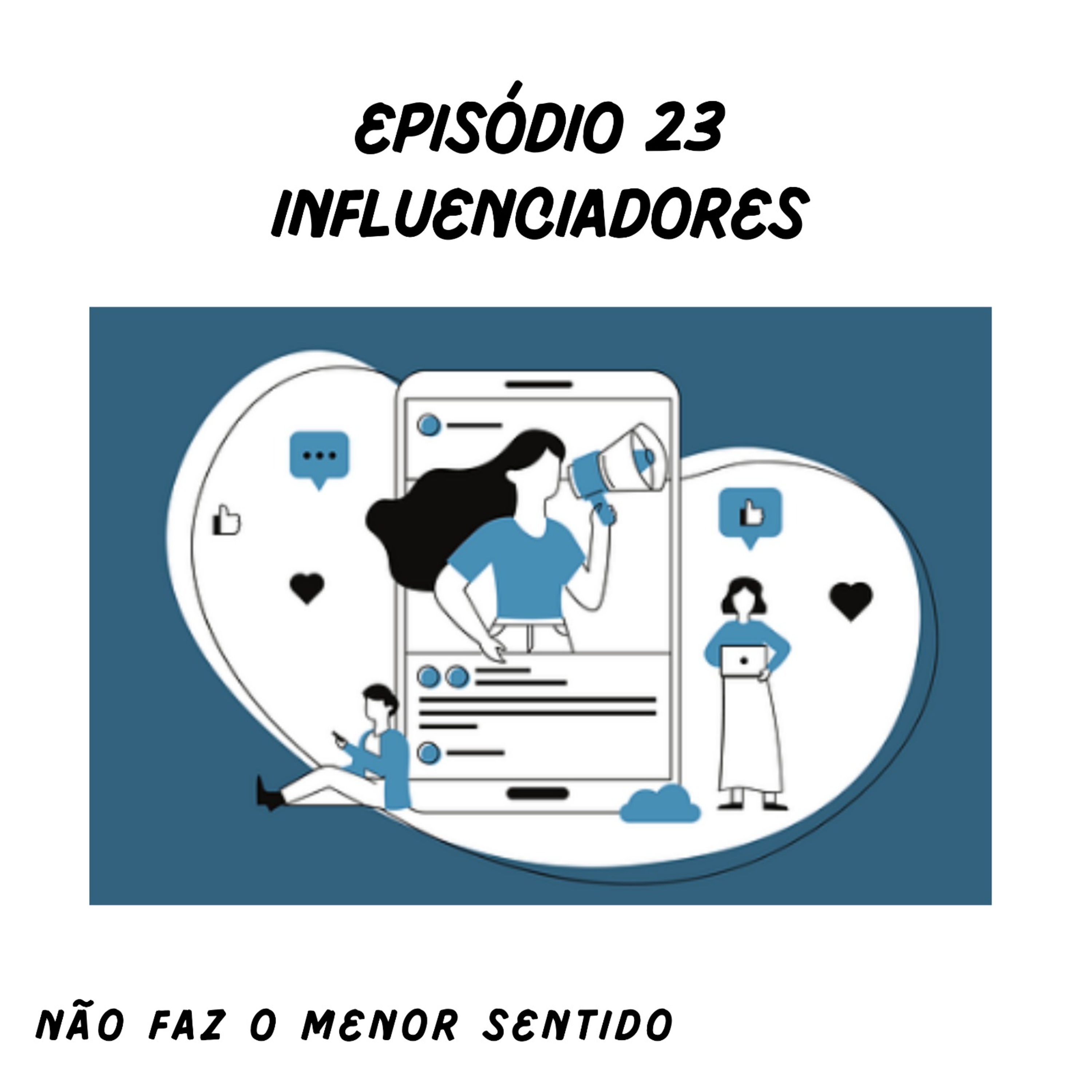 Não faz o menor sentido