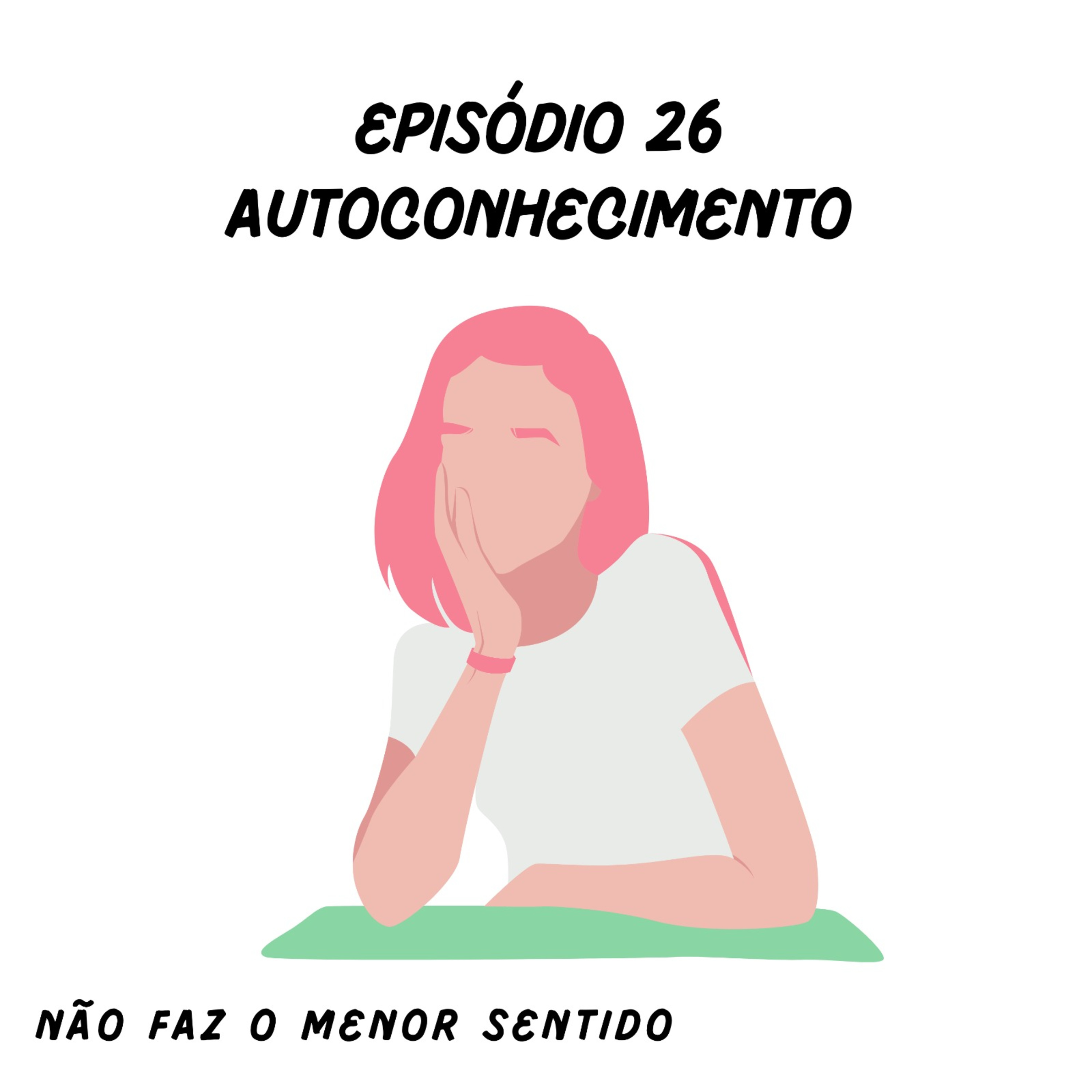 Não faz o menor sentido