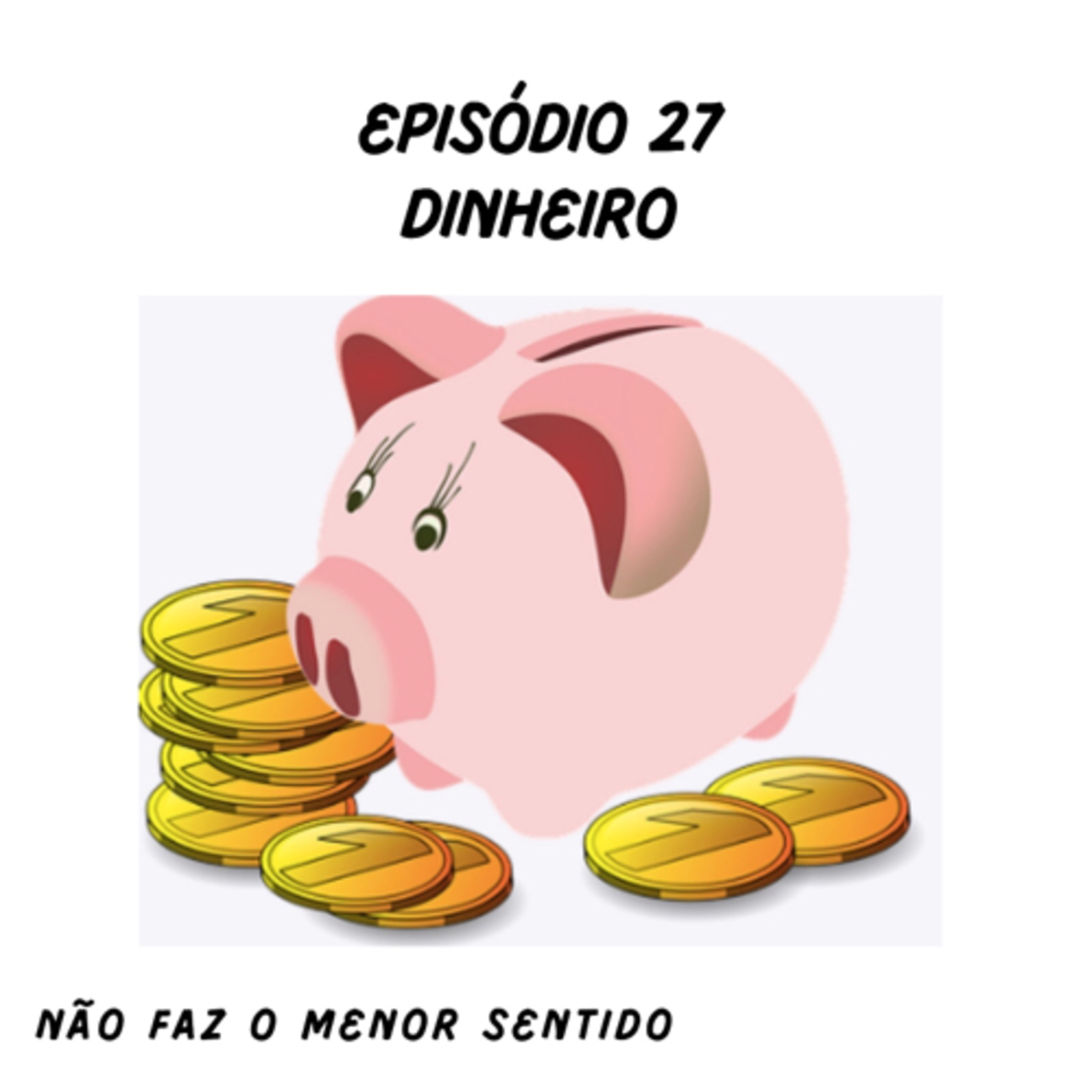 Não faz o menor sentido