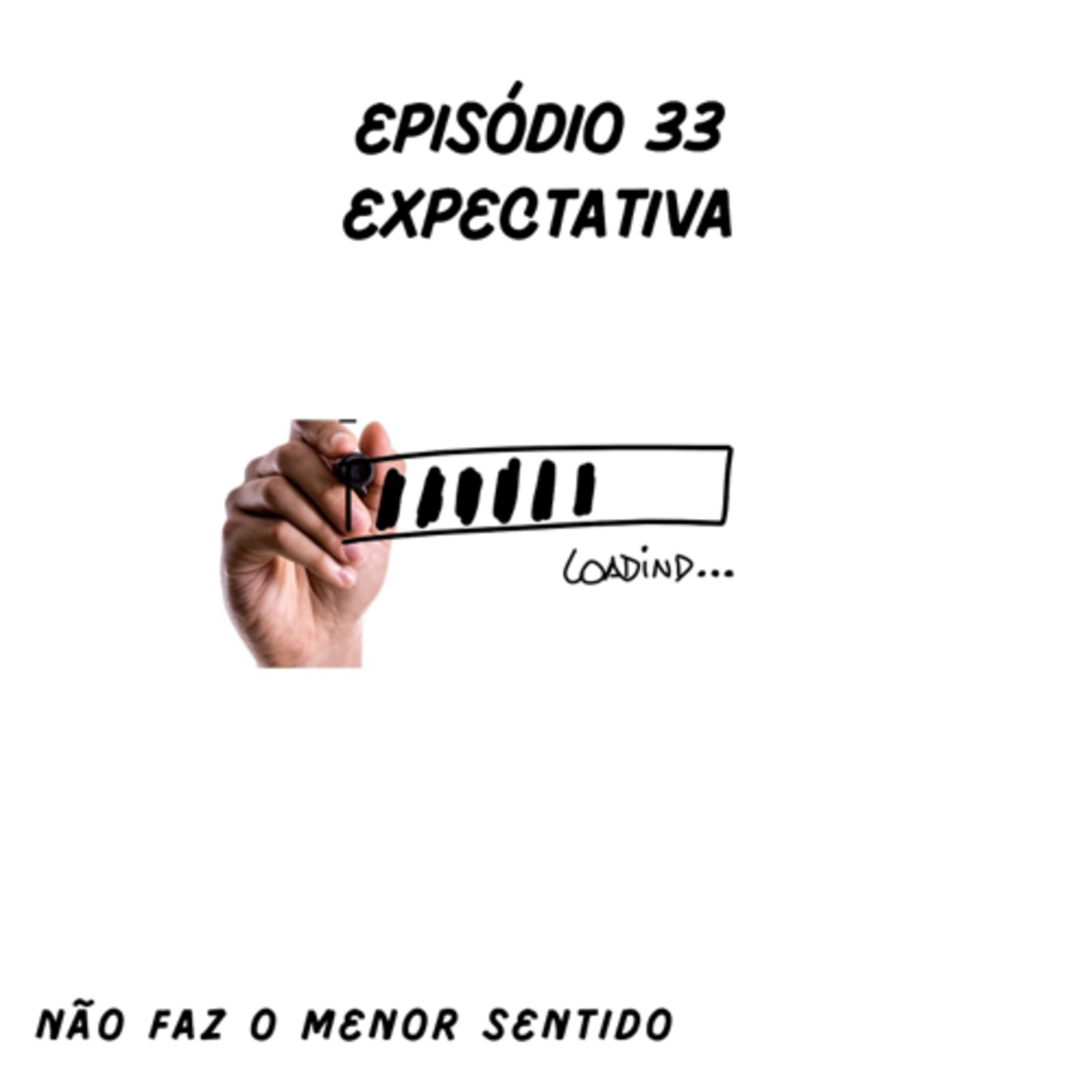 Não faz o menor sentido