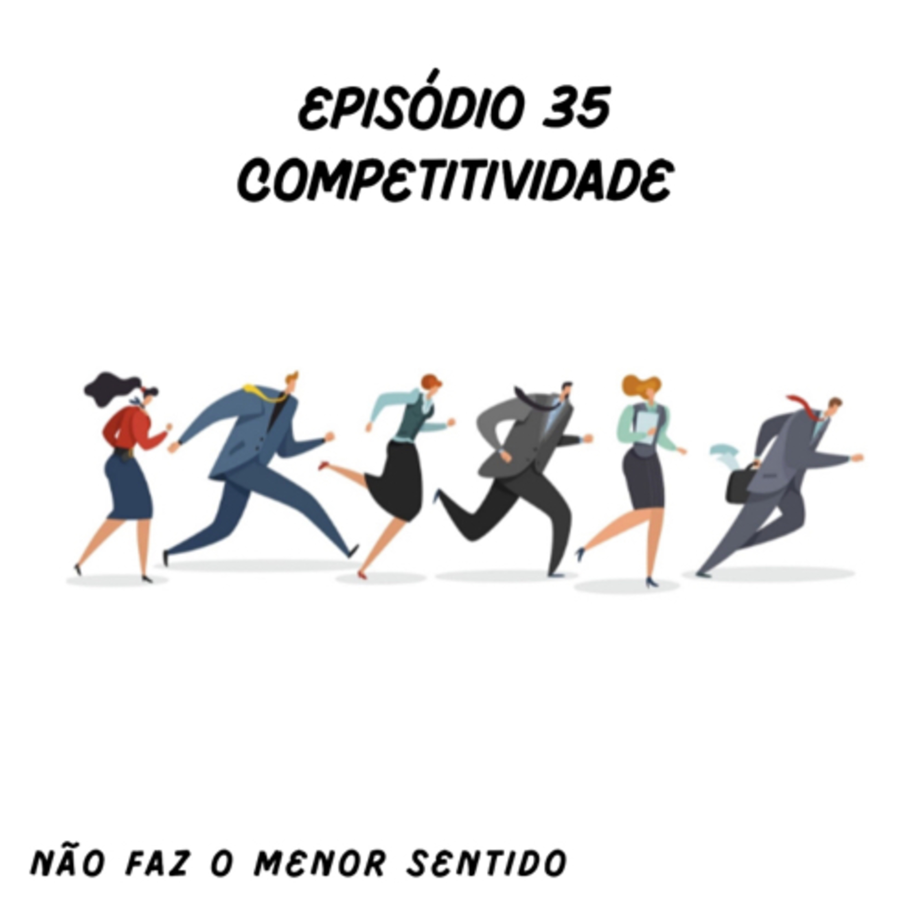 Não faz o menor sentido