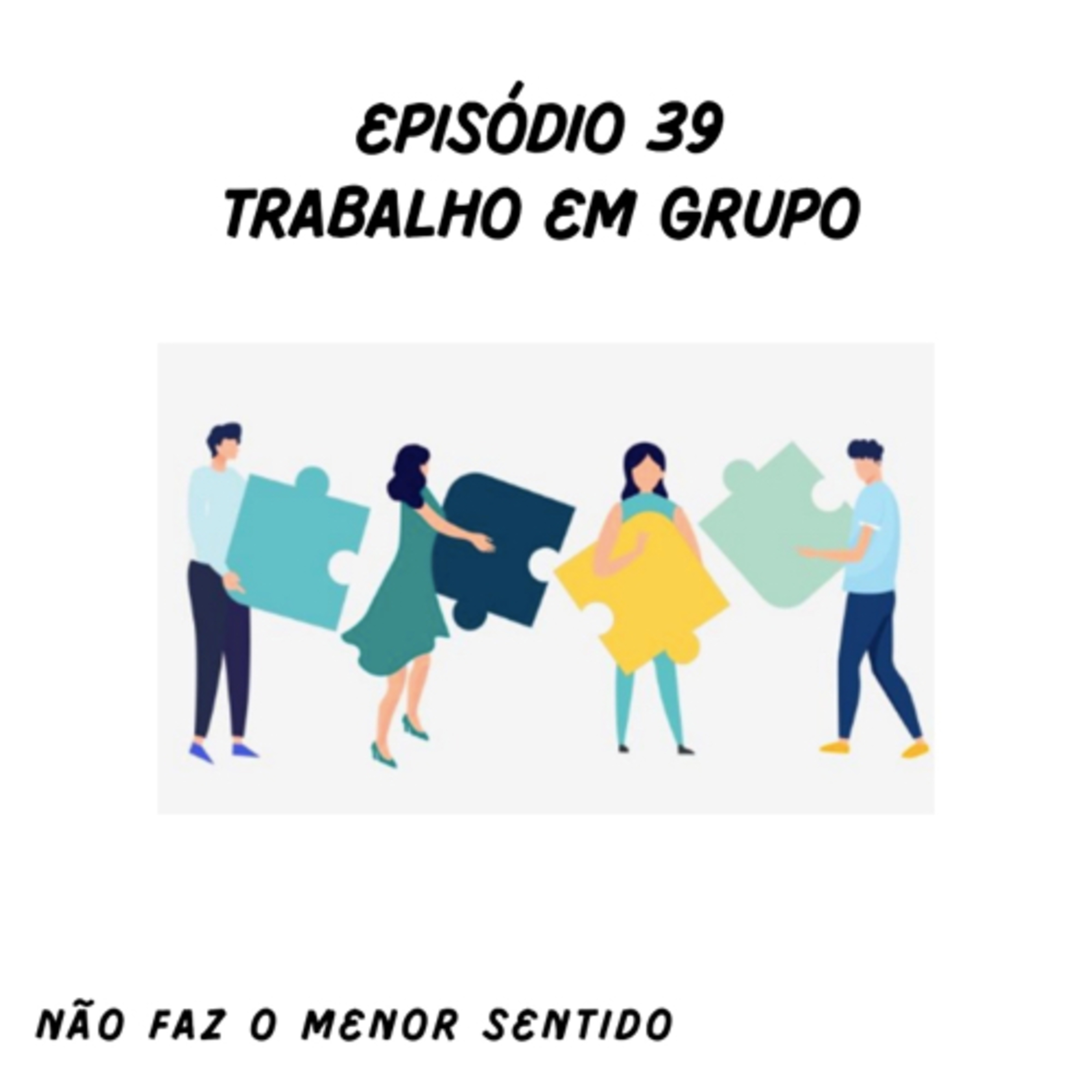 Não faz o menor sentido
