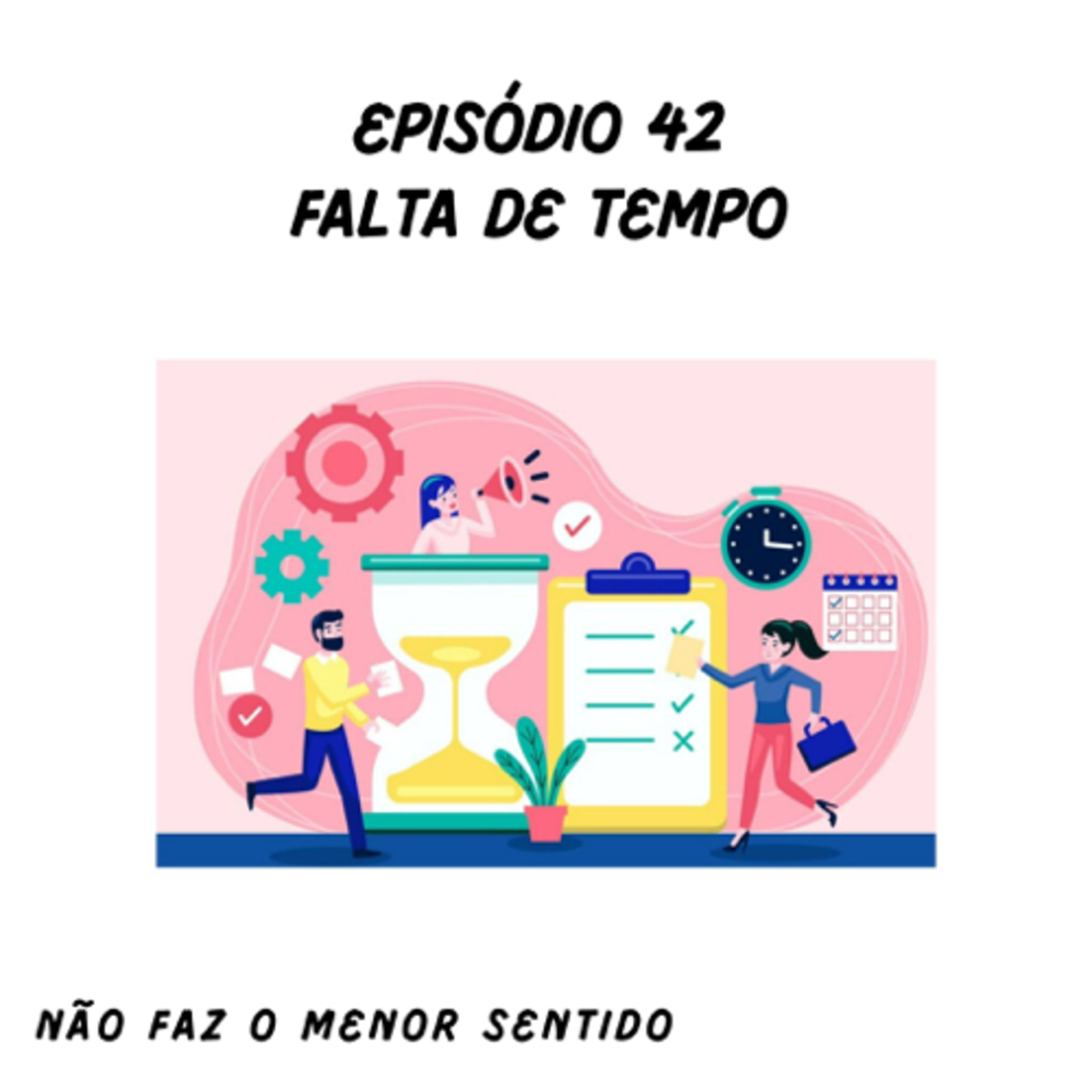 Não faz o menor sentido