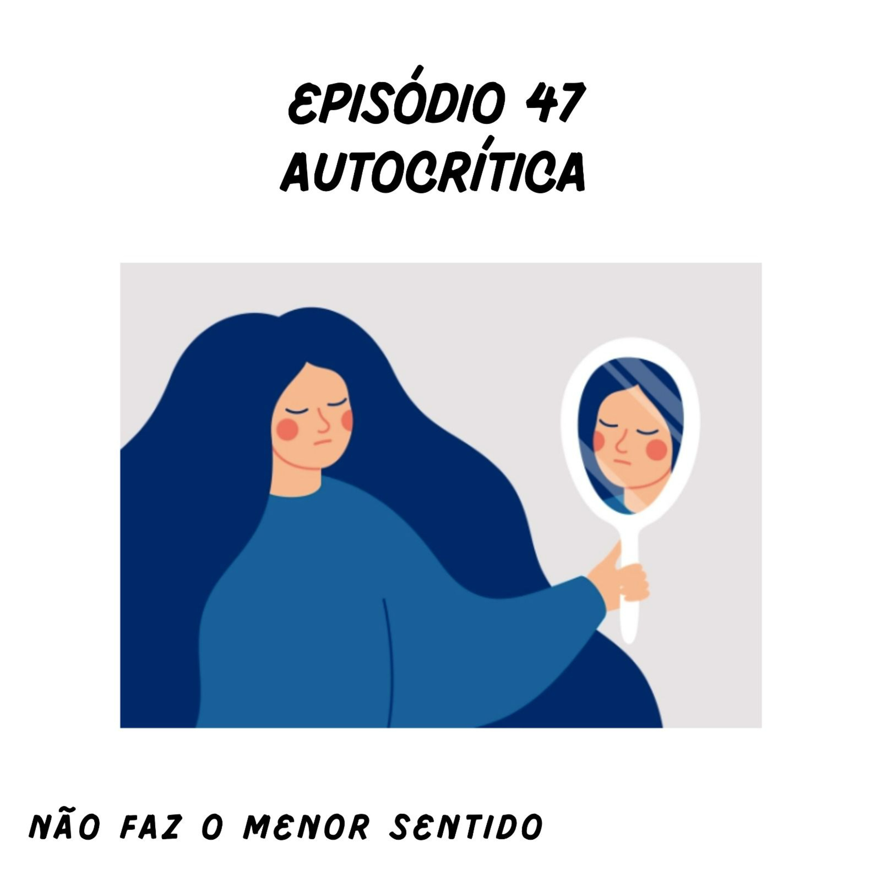 Não faz o menor sentido