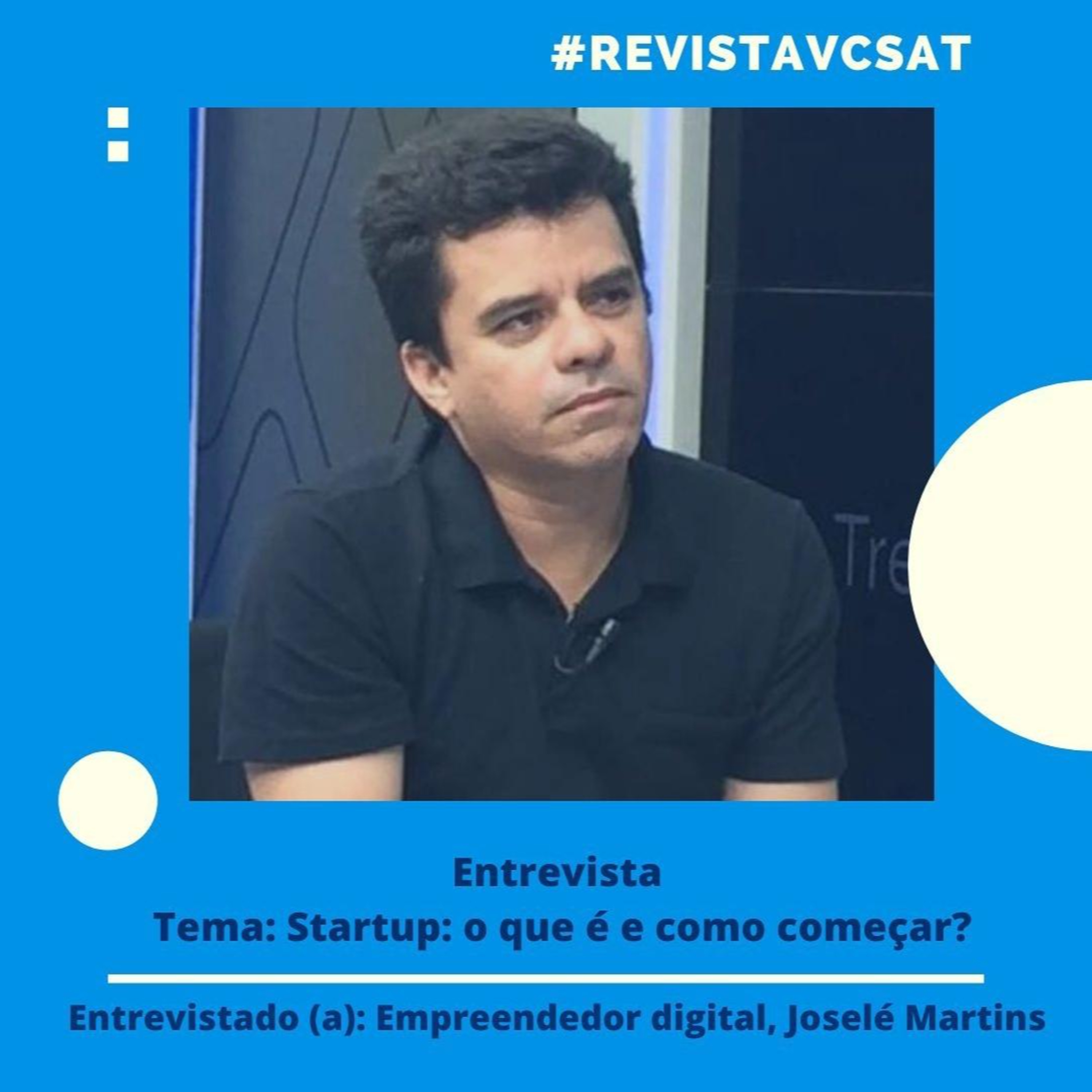 #Recap - Revista VC Sat: Startup: o que é e como começar?