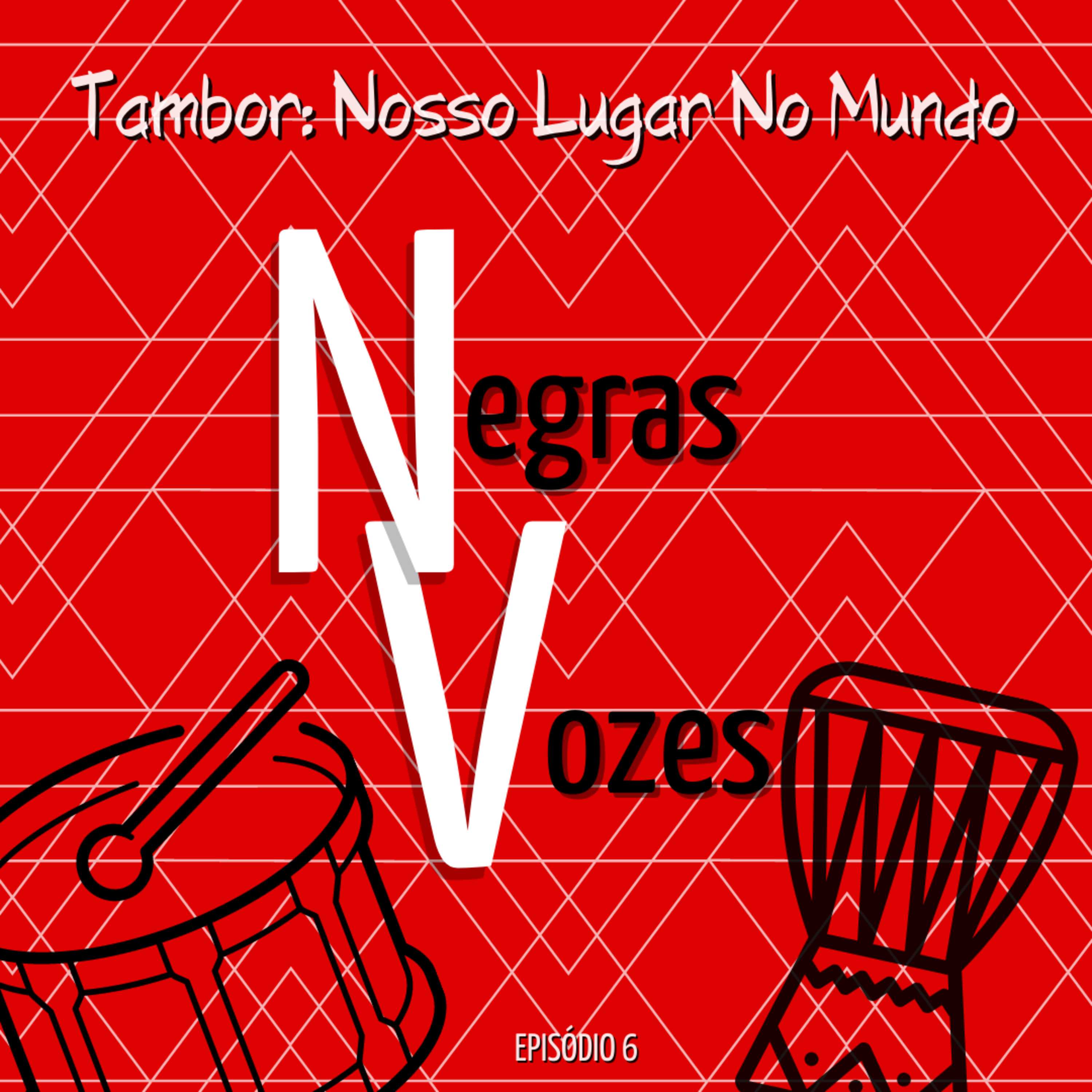 Negras Vozes: Um podcast do Ilú Obá De Min