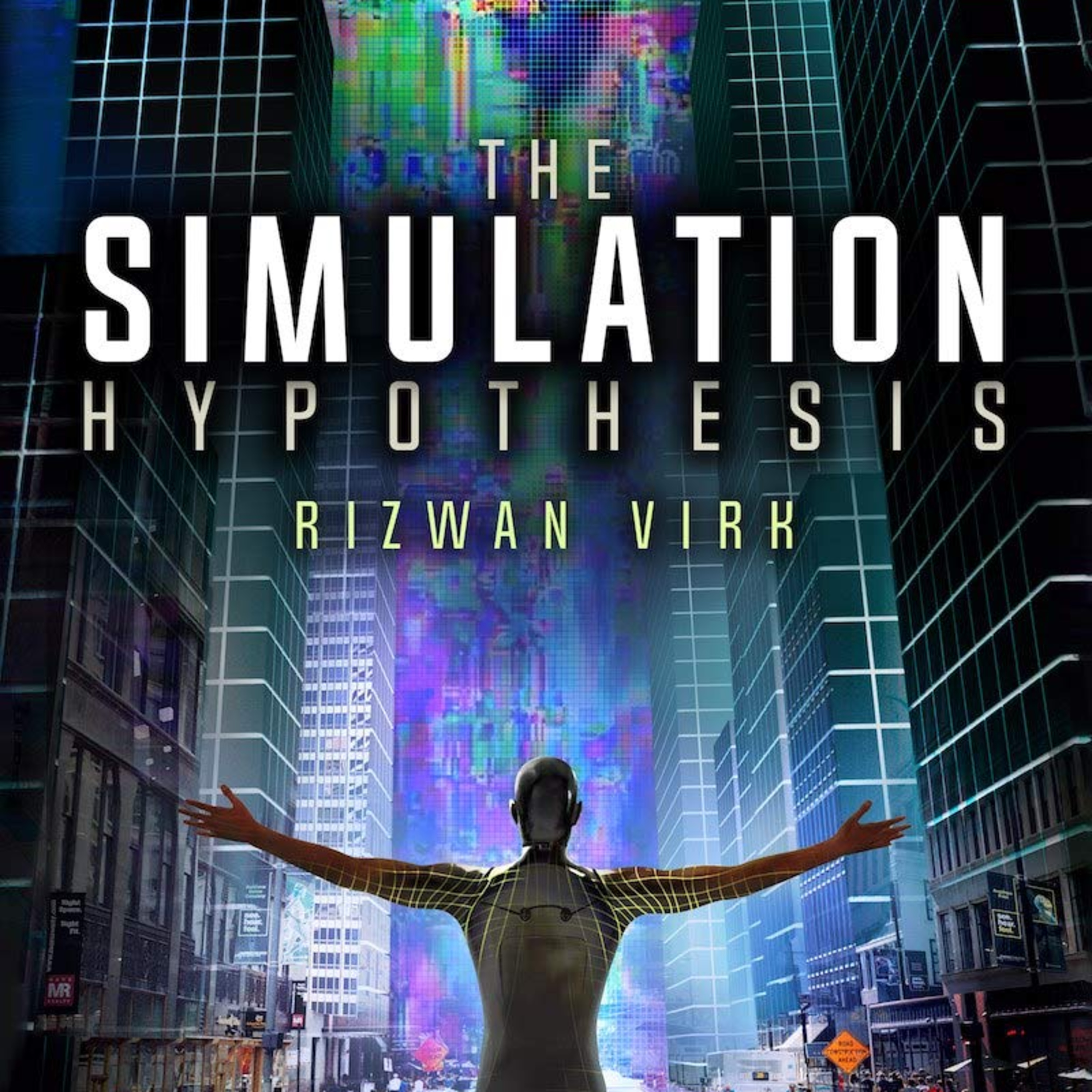 Is the Universe a Giant Video Game?: The Simulation Hypothesis With Rizwan Virk episode artwork