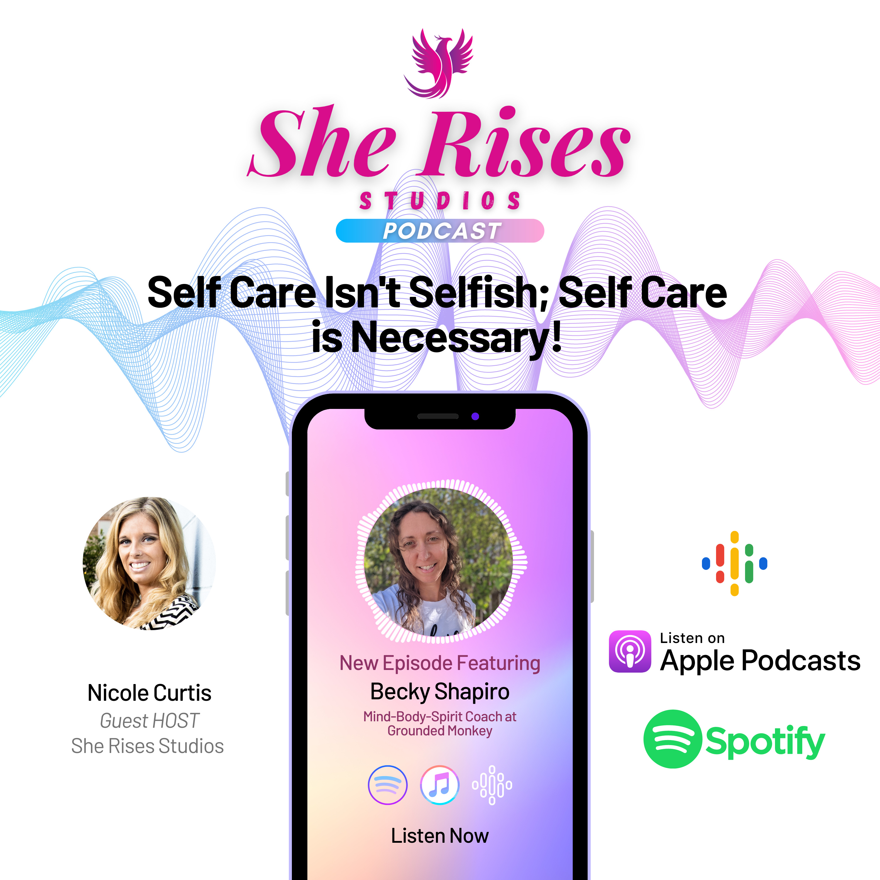 #95 -Self Care Isn't Selfish; Self Care is Necessary! w/Becky Shapiro episode artwork