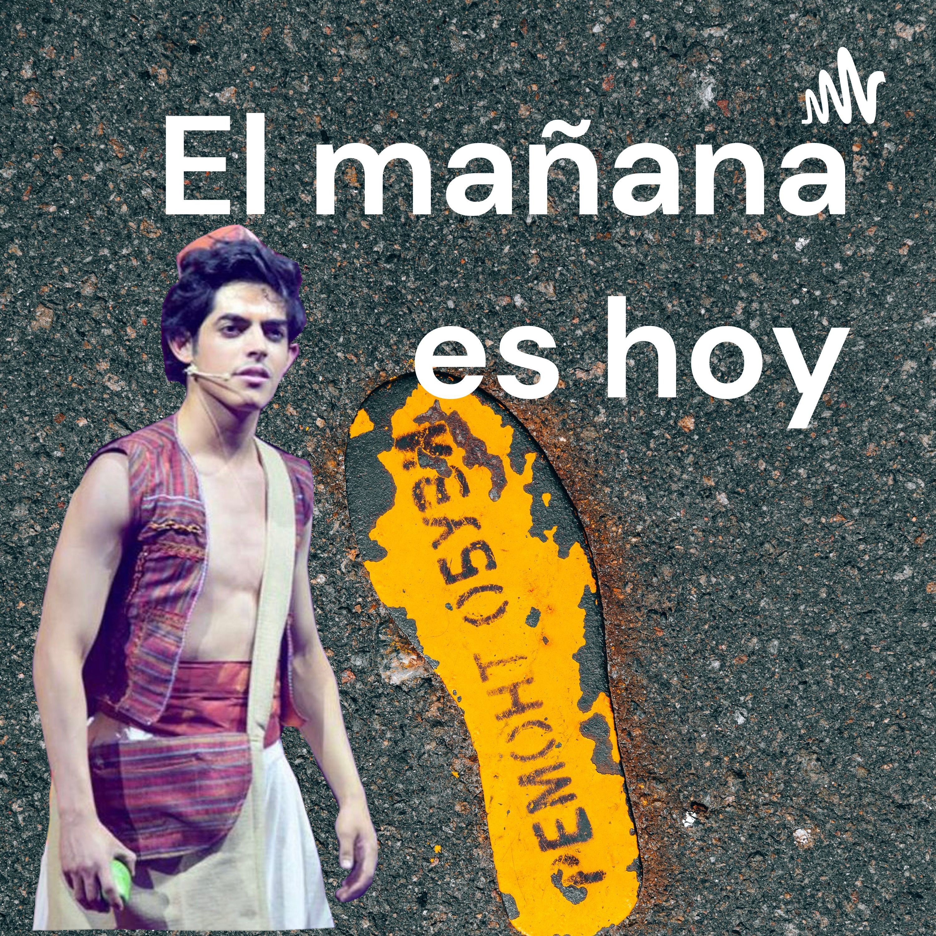El mañana es hoy