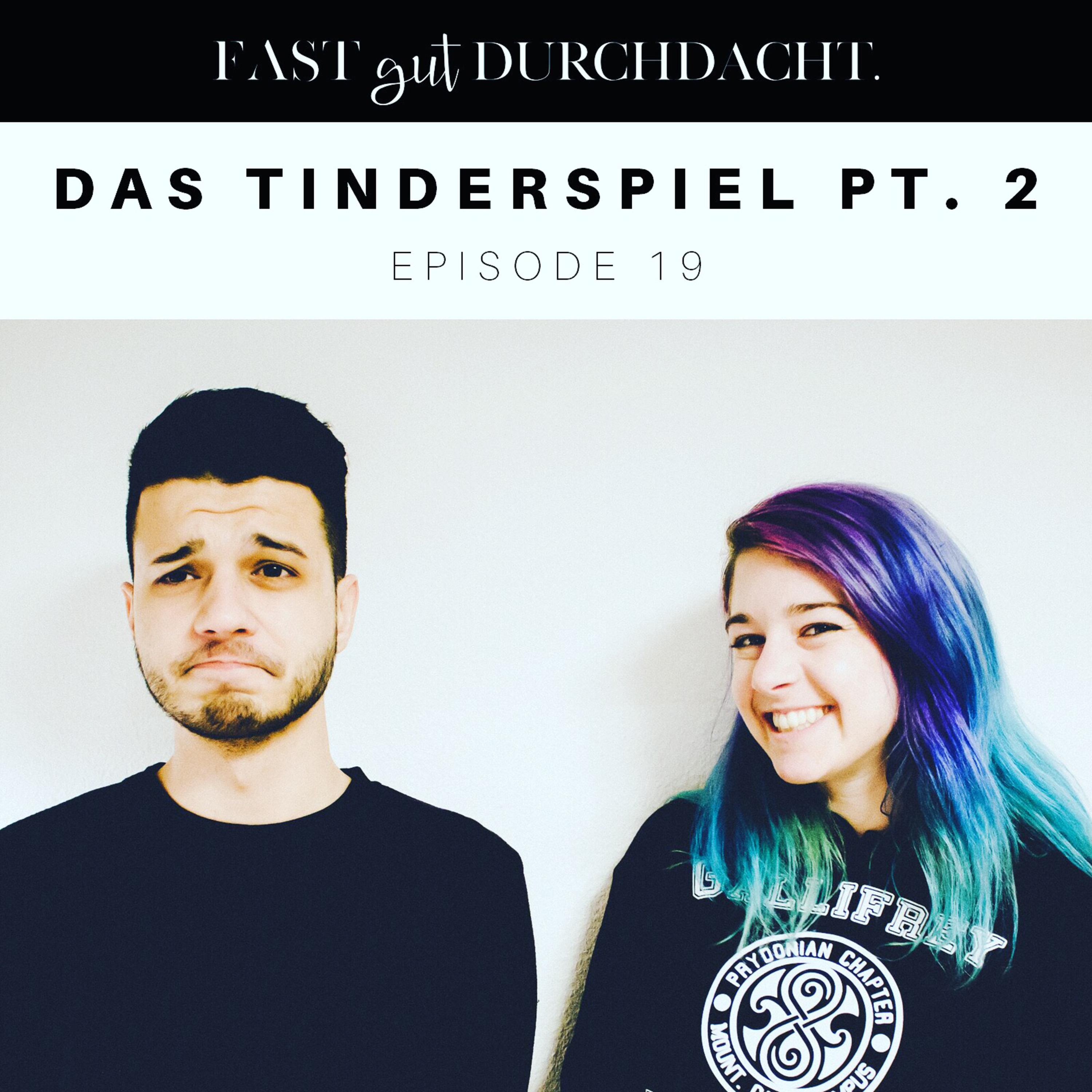 Das Tinderspiel Pt. 2 - Episode 19