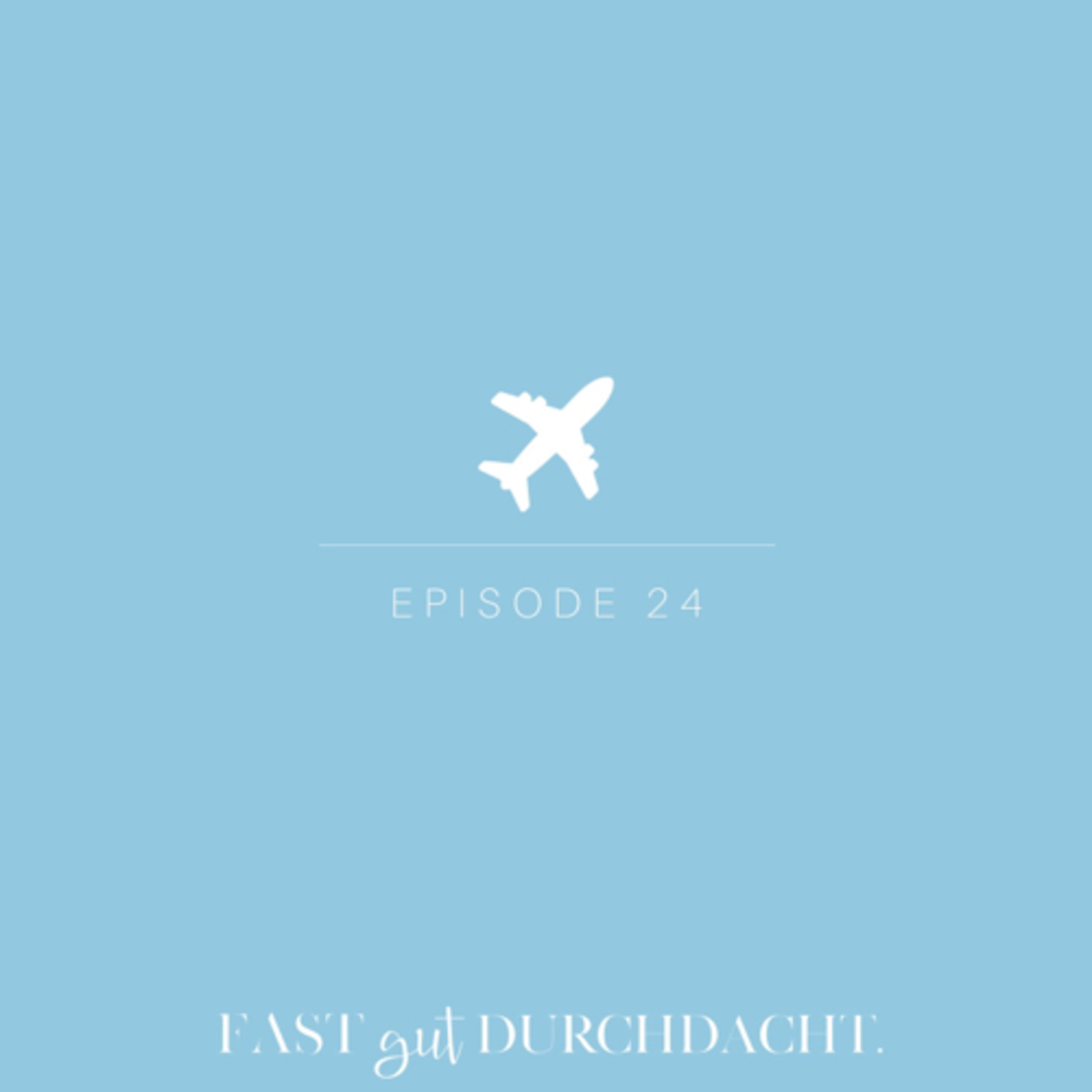 Reisen und Urlaubsgeschichten - Episode 24