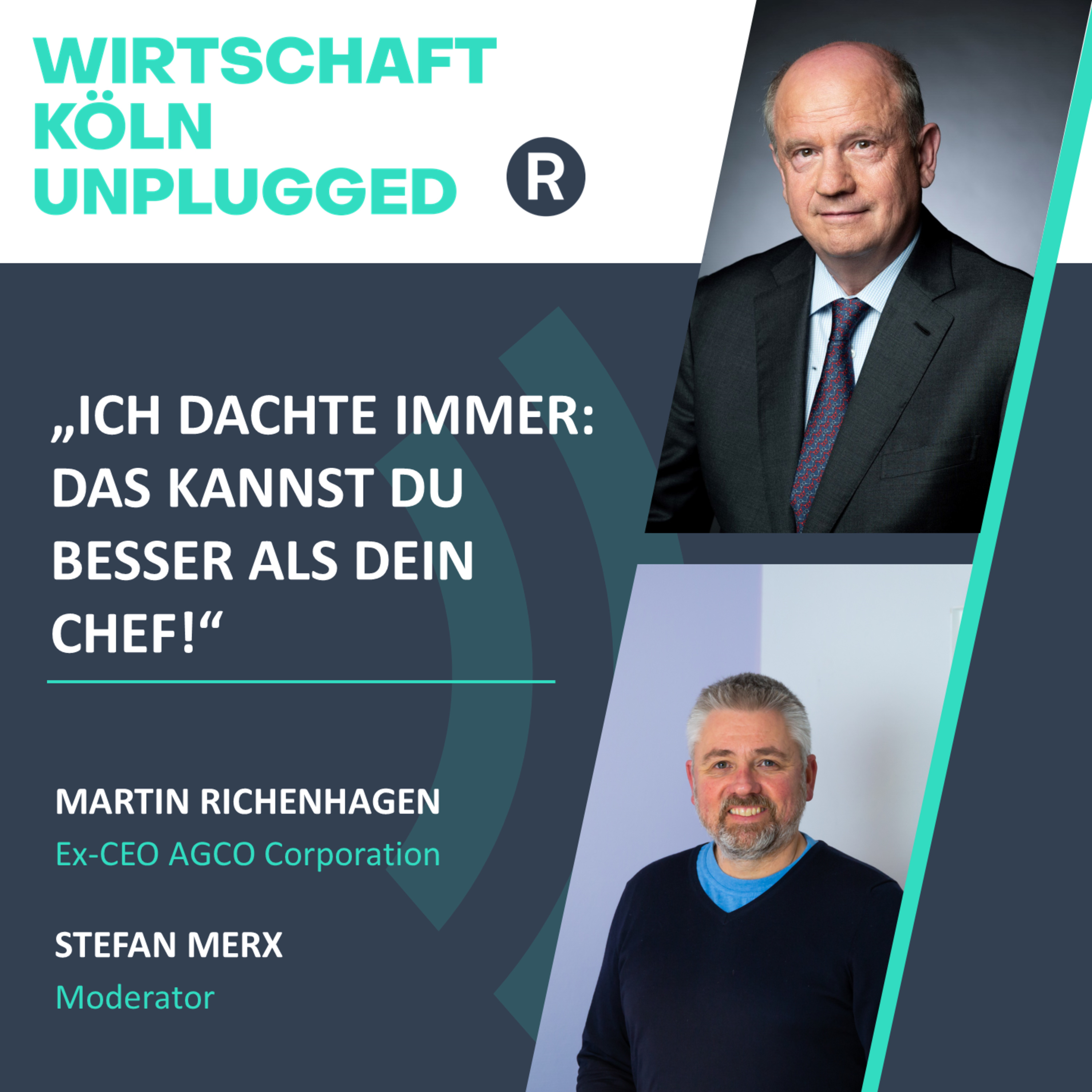 #1 US-Topmanager Martin Richenhagen: „Ich dachte immer: Das kannst Du aber besser als Dein Chef“ episode artwork