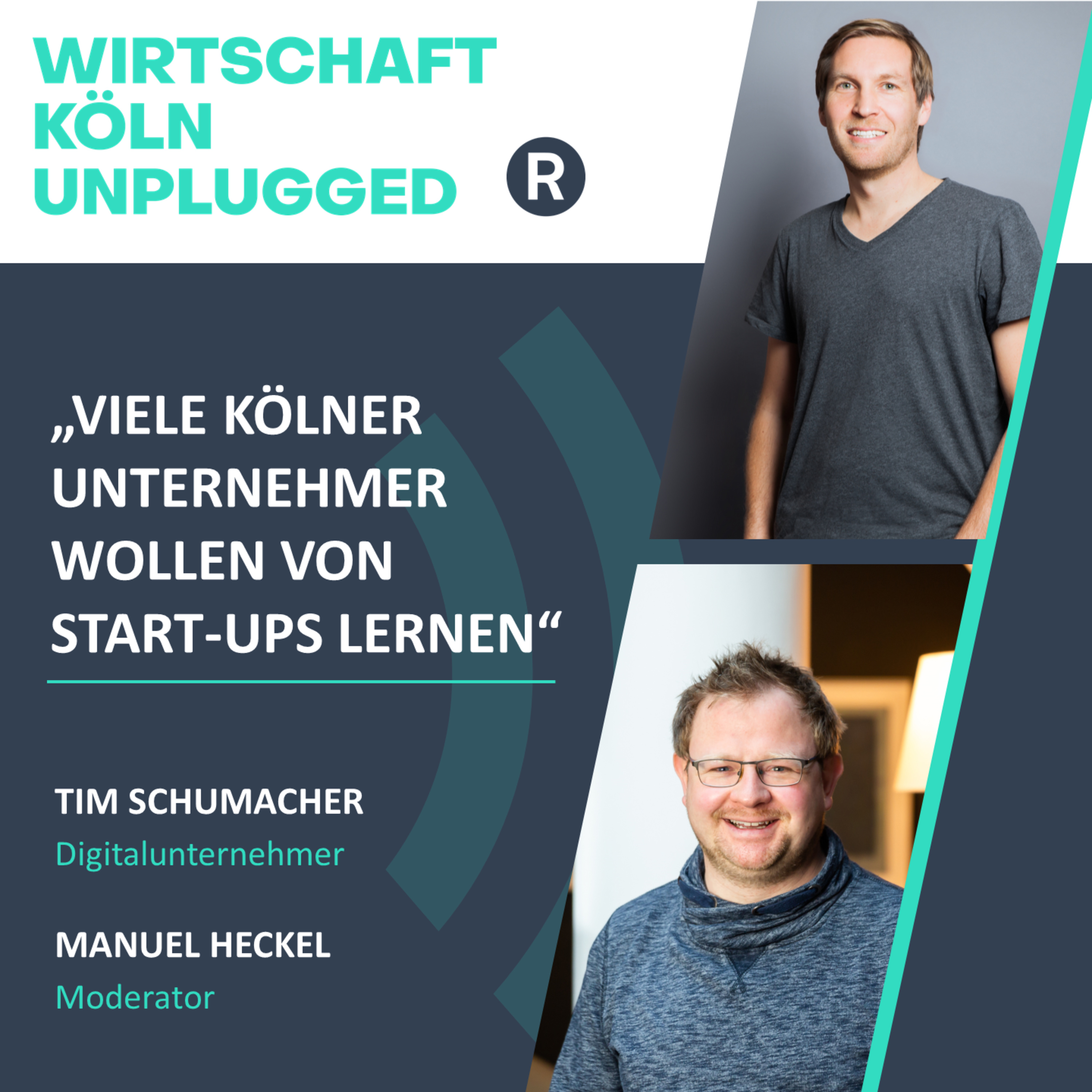 #2 Digitalunternehmer Tim Schumacher: „Viele Kölner Unternehmen wollen von Start-ups lernen“ episode artwork