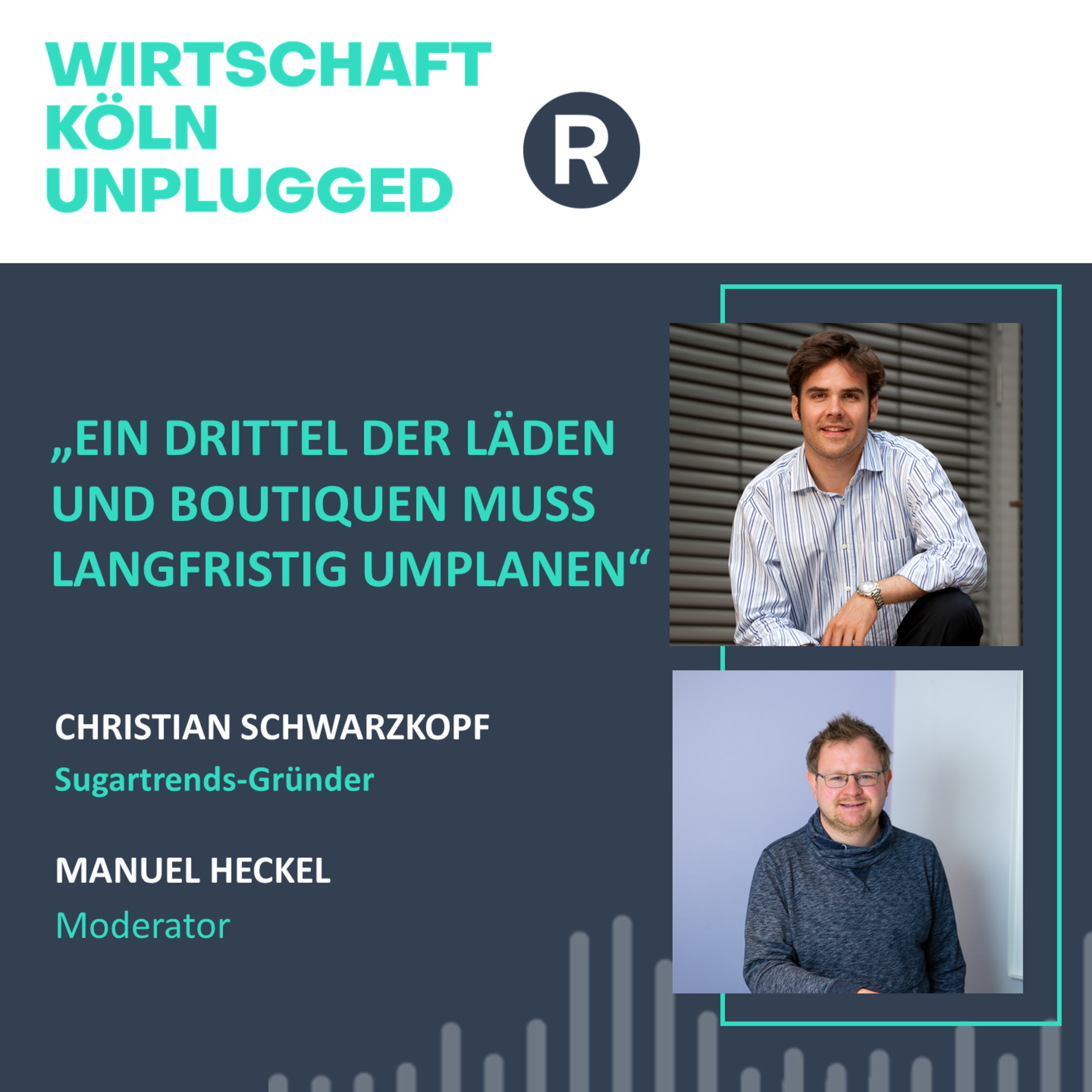 #10 Sugartrends-Gründer Christian Schwarzkopf: „Ein Drittel der Läden und Boutiquen muss langfristig umplanen“ episode artwork