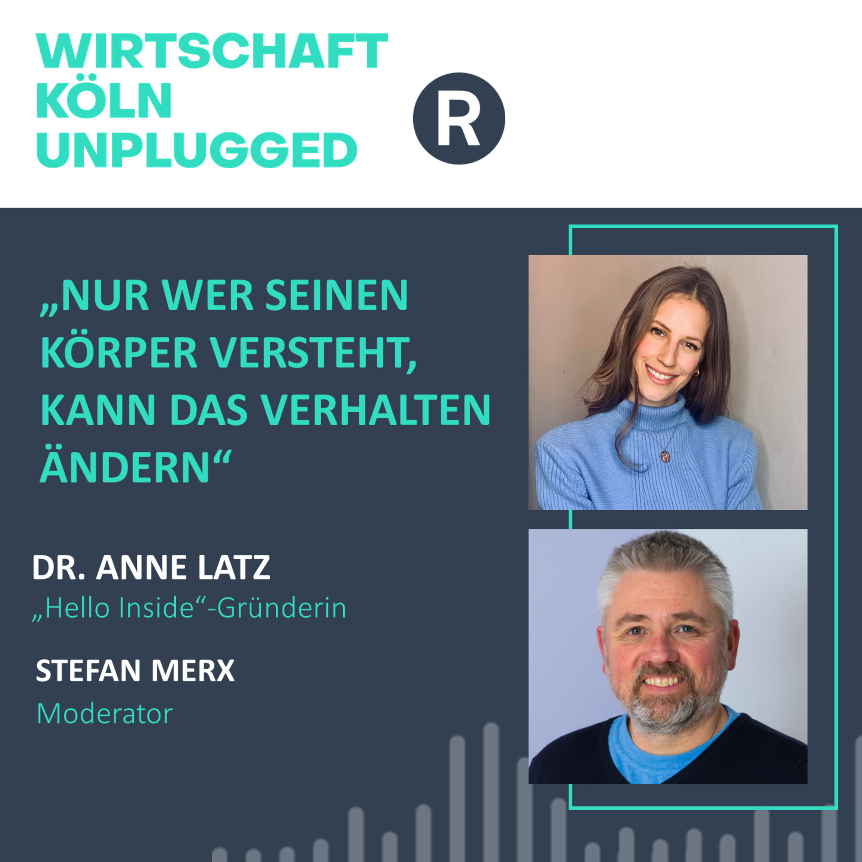 #21 „Hello Inside“-Gründerin Dr. Anne Latz: „Nur wer seinen Körper versteht, kann das Verhalten ändern“ episode artwork