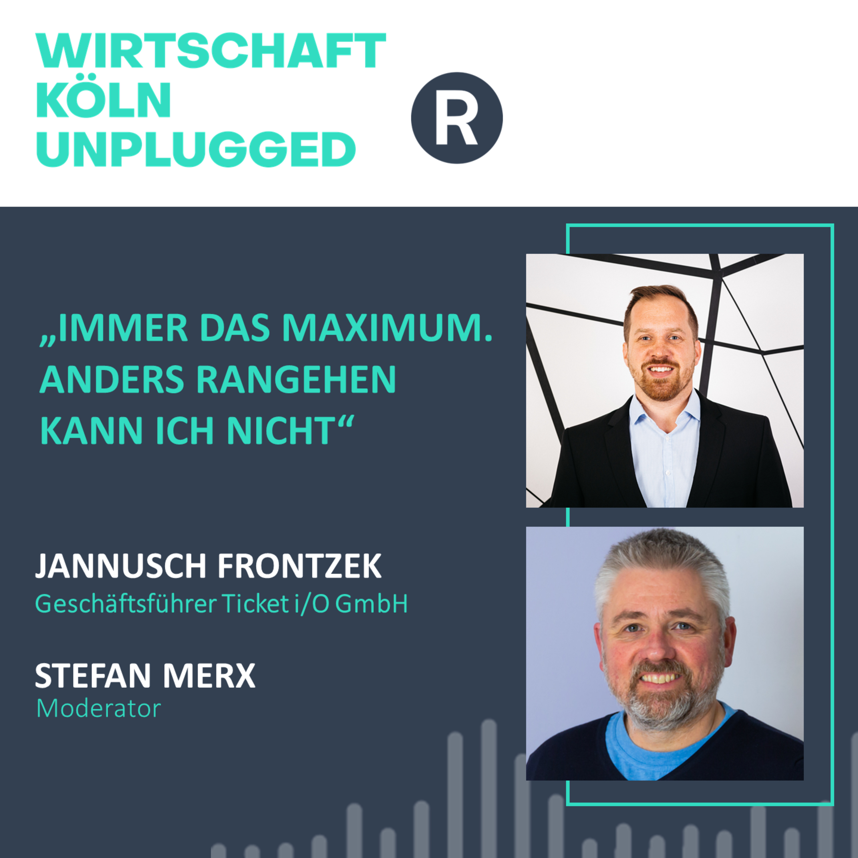 #33 Ticket.io-Chef Jannusch Frontzek: „Immer das Maximum. Anders rangehen kann ich nicht.“ episode artwork