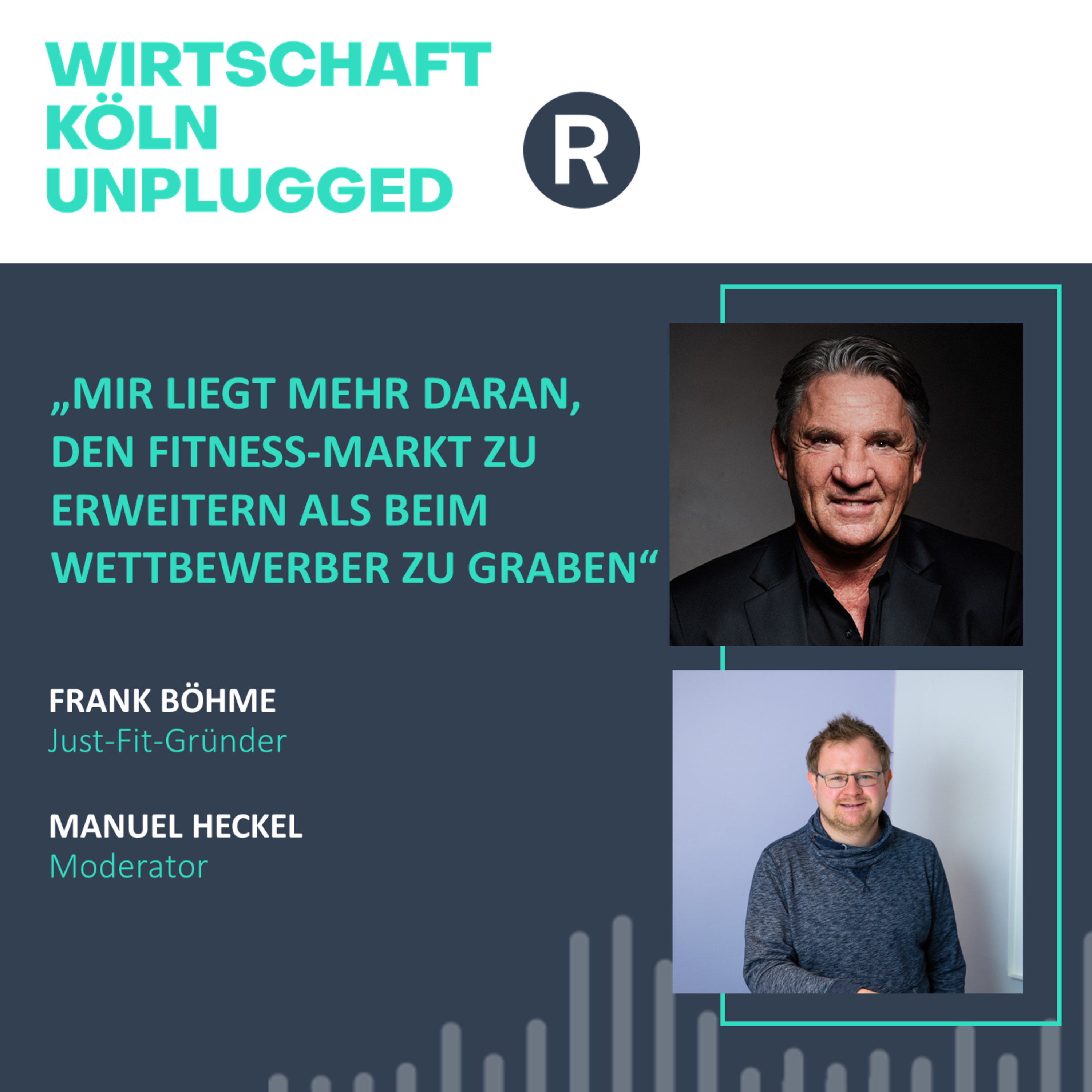 #34 Just-Fit-Gründer Frank Böhme: „Mir liegt mehr daran, den Fitness-Markt zu erweitern als beim Wettbewerber zu graben“  episode artwork