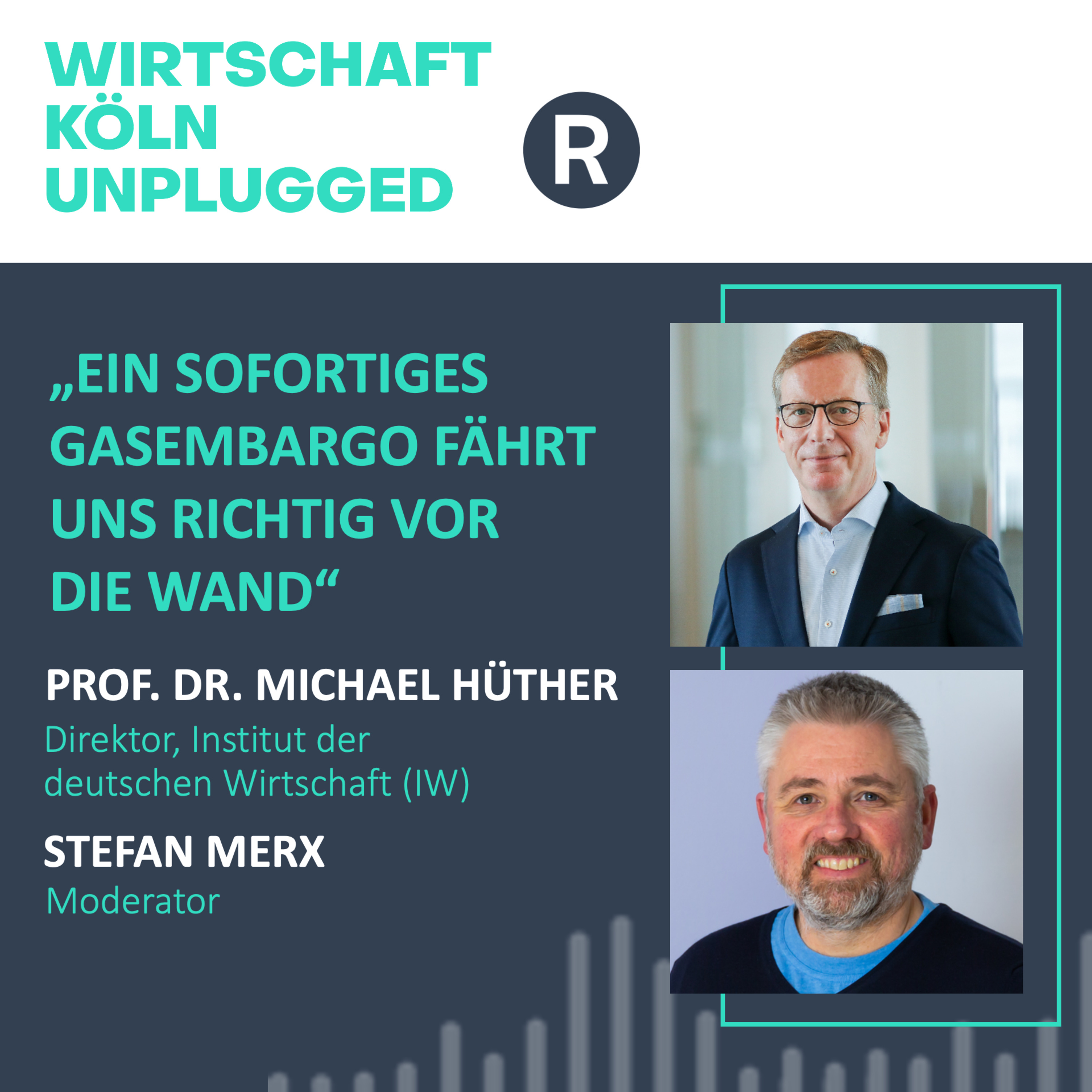 #46 IW-Direktor Michael Hüther: „Ein sofortiges Gasembargo fährt uns richtig vor die Wand“ episode artwork