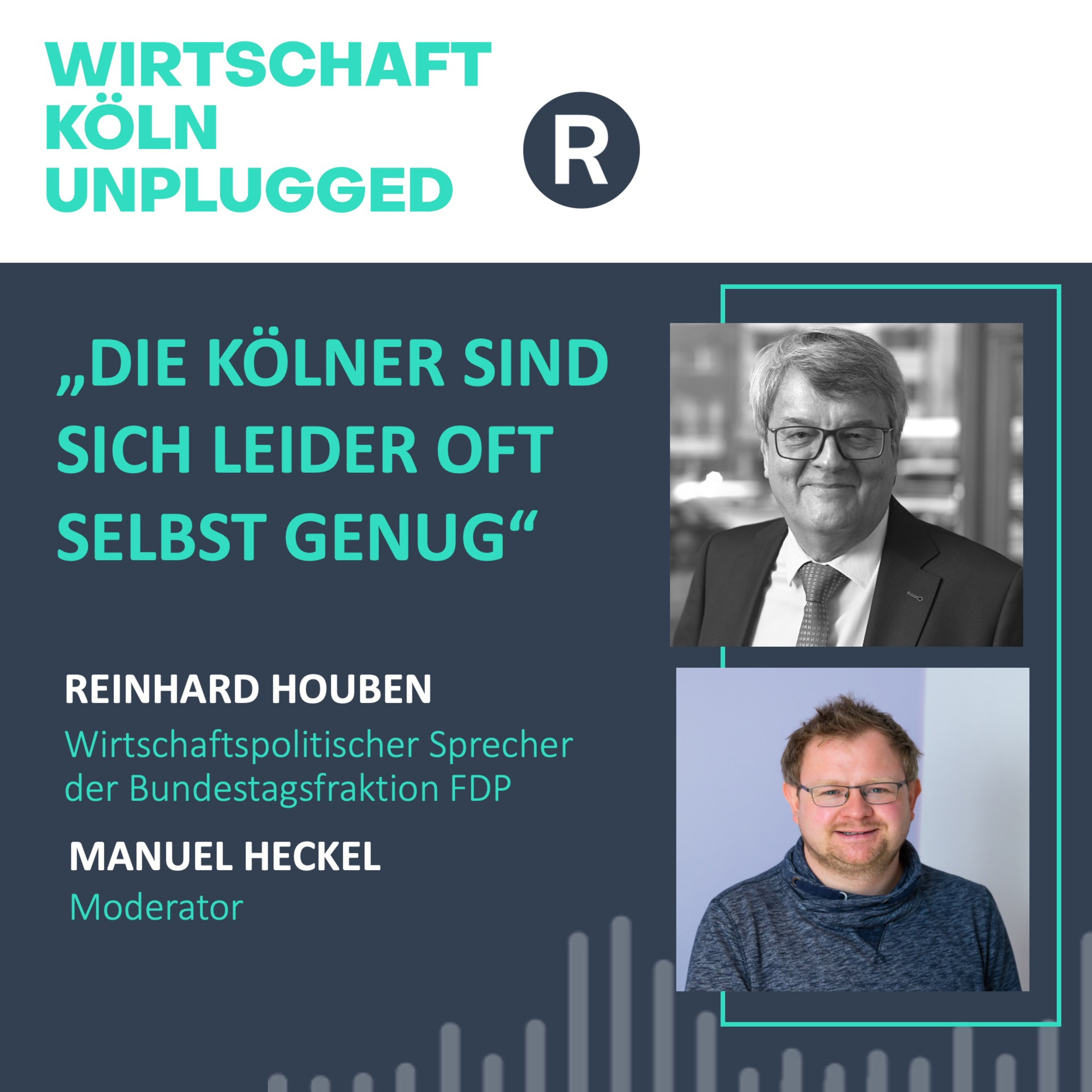 #93 FDP-Wirtschaftspolitiker Reinhard Houben: „Die Kölner sind sich leider oft selbst genug“ episode artwork