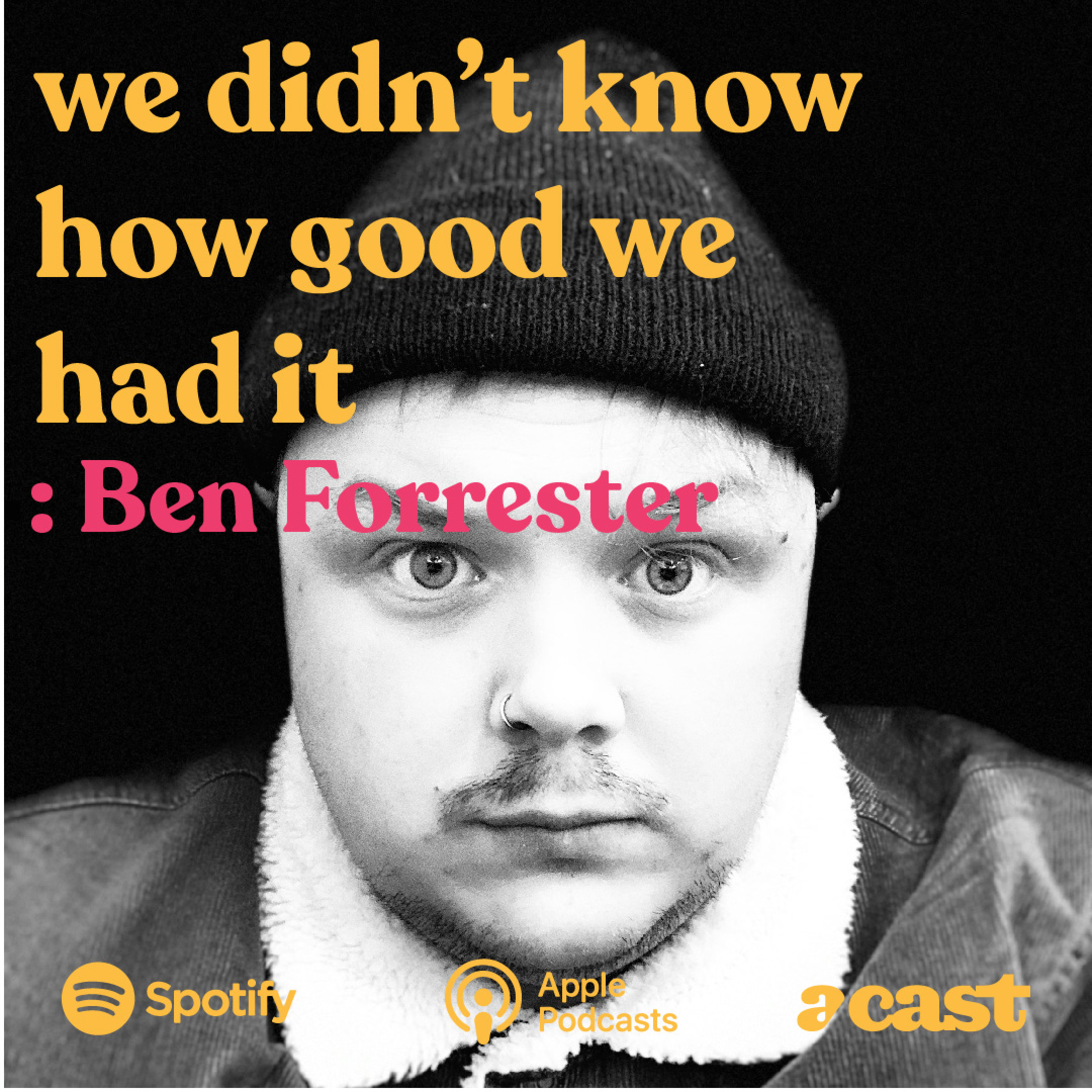 We Didn\'t Know How Good We Had It