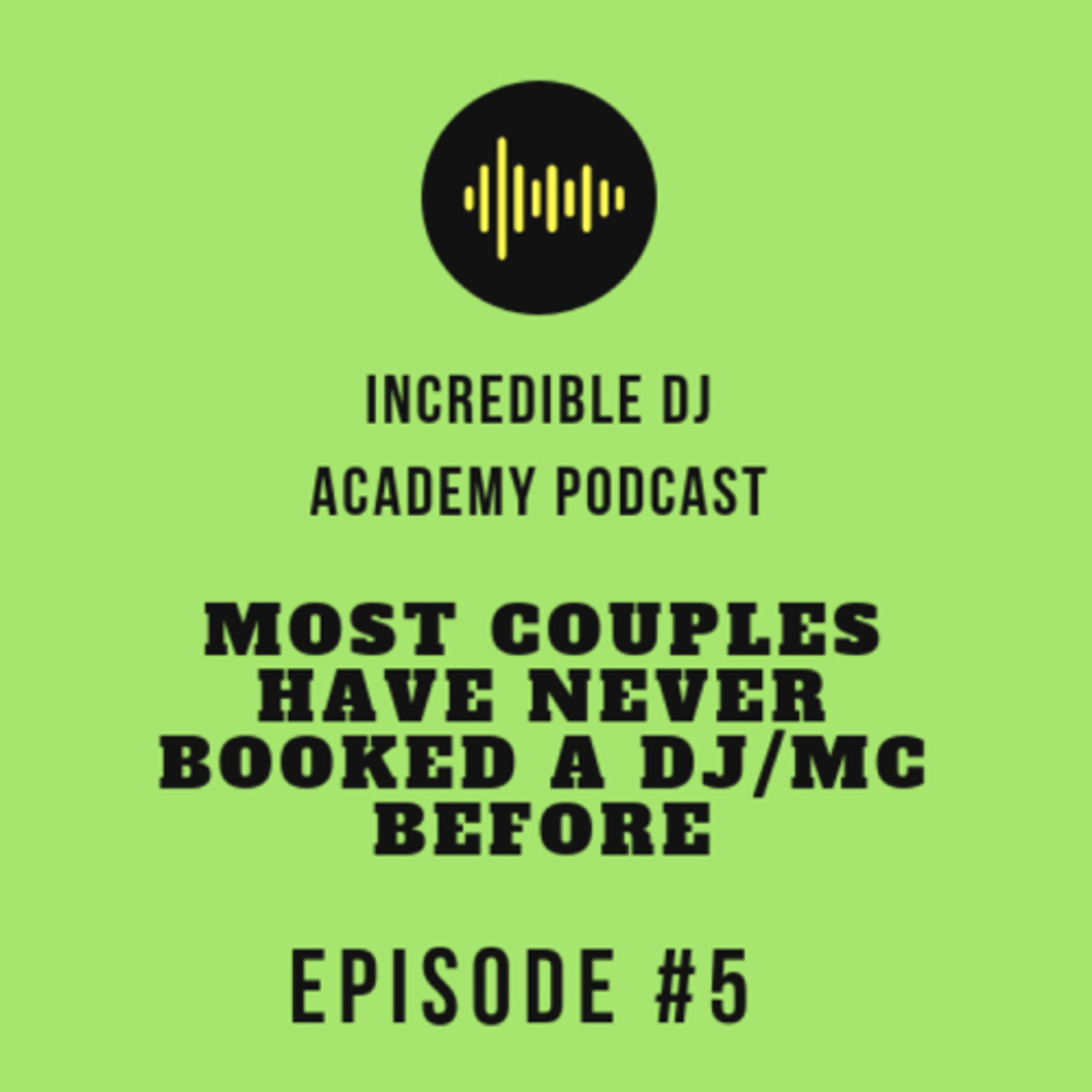 Most Couples Have Never Hired A DJ/MC! 