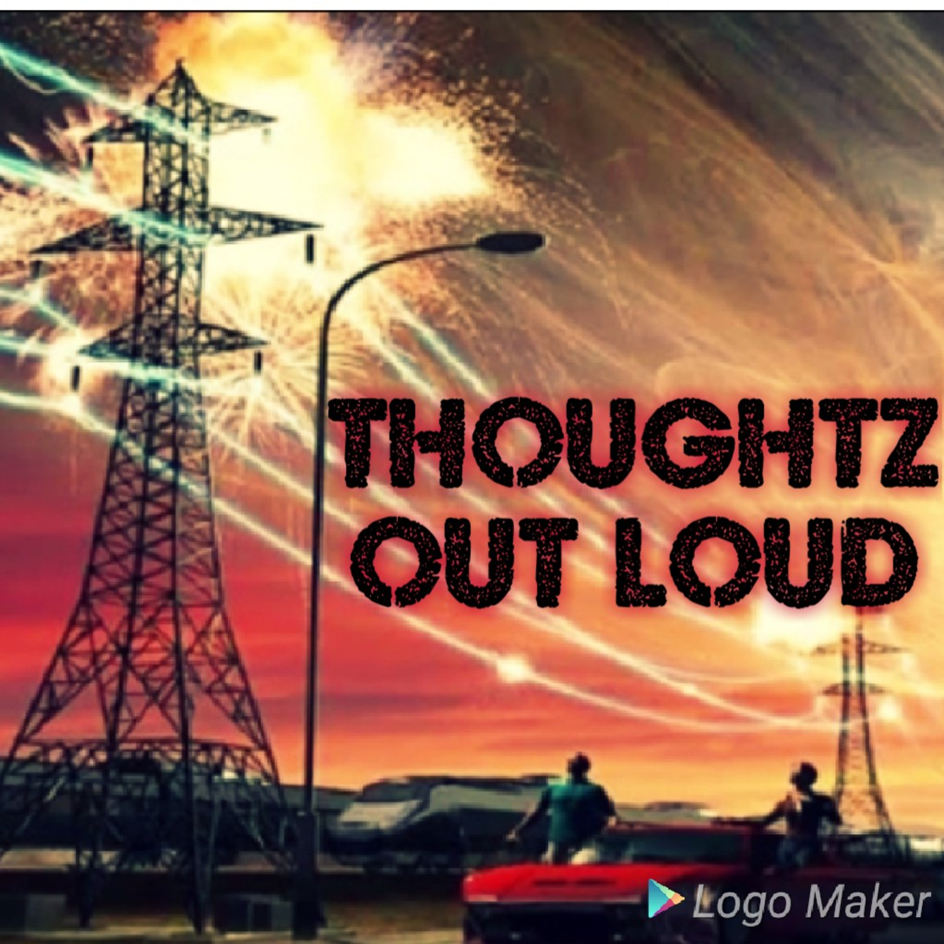THOUGHTZ OUT LOUD