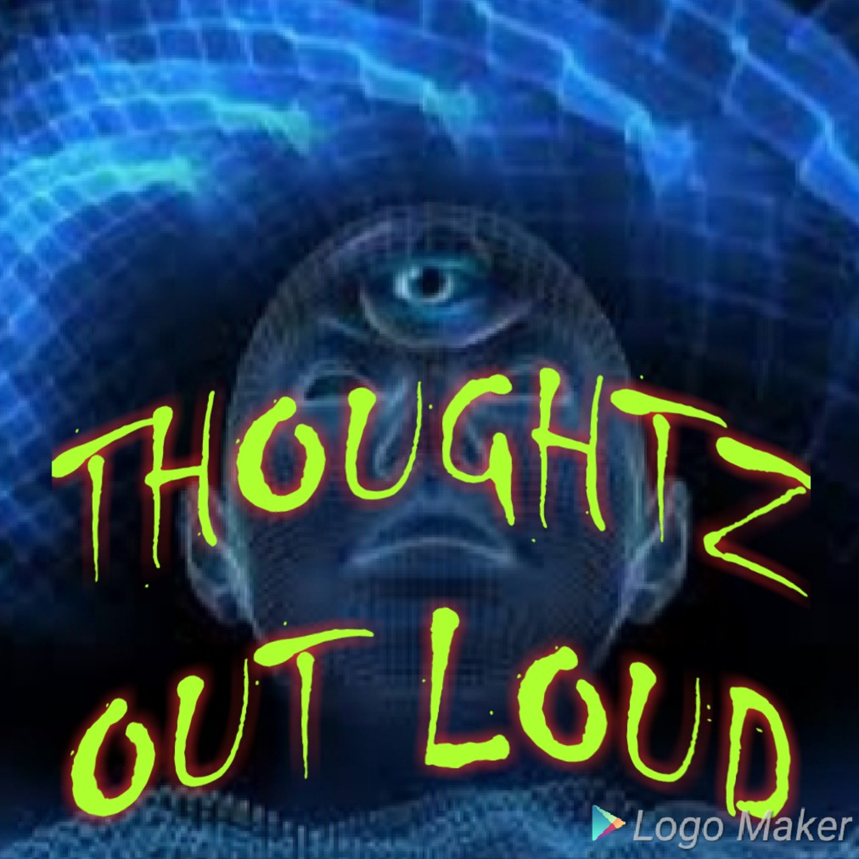 THOUGHTZ OUT LOUD