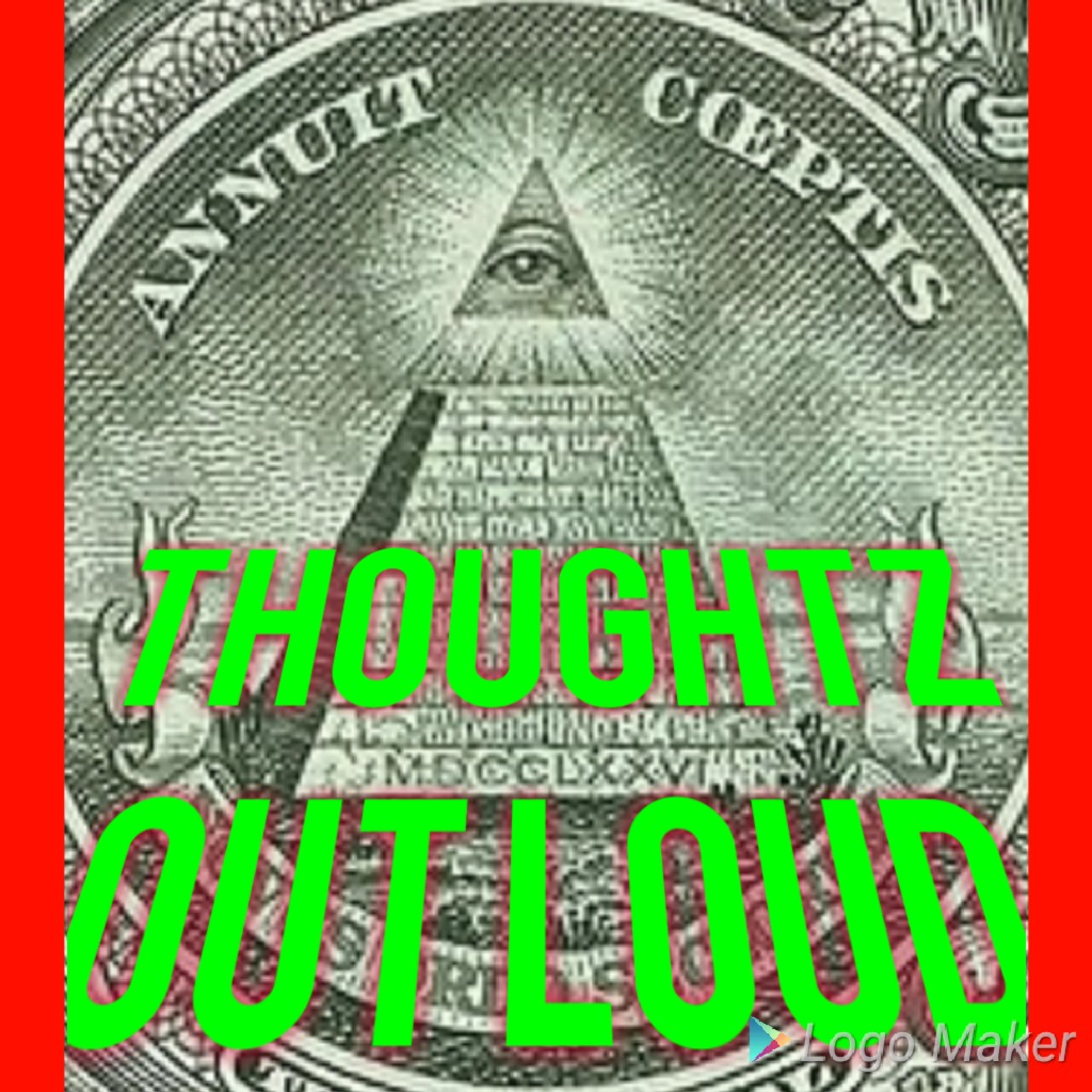 THOUGHTZ OUT LOUD