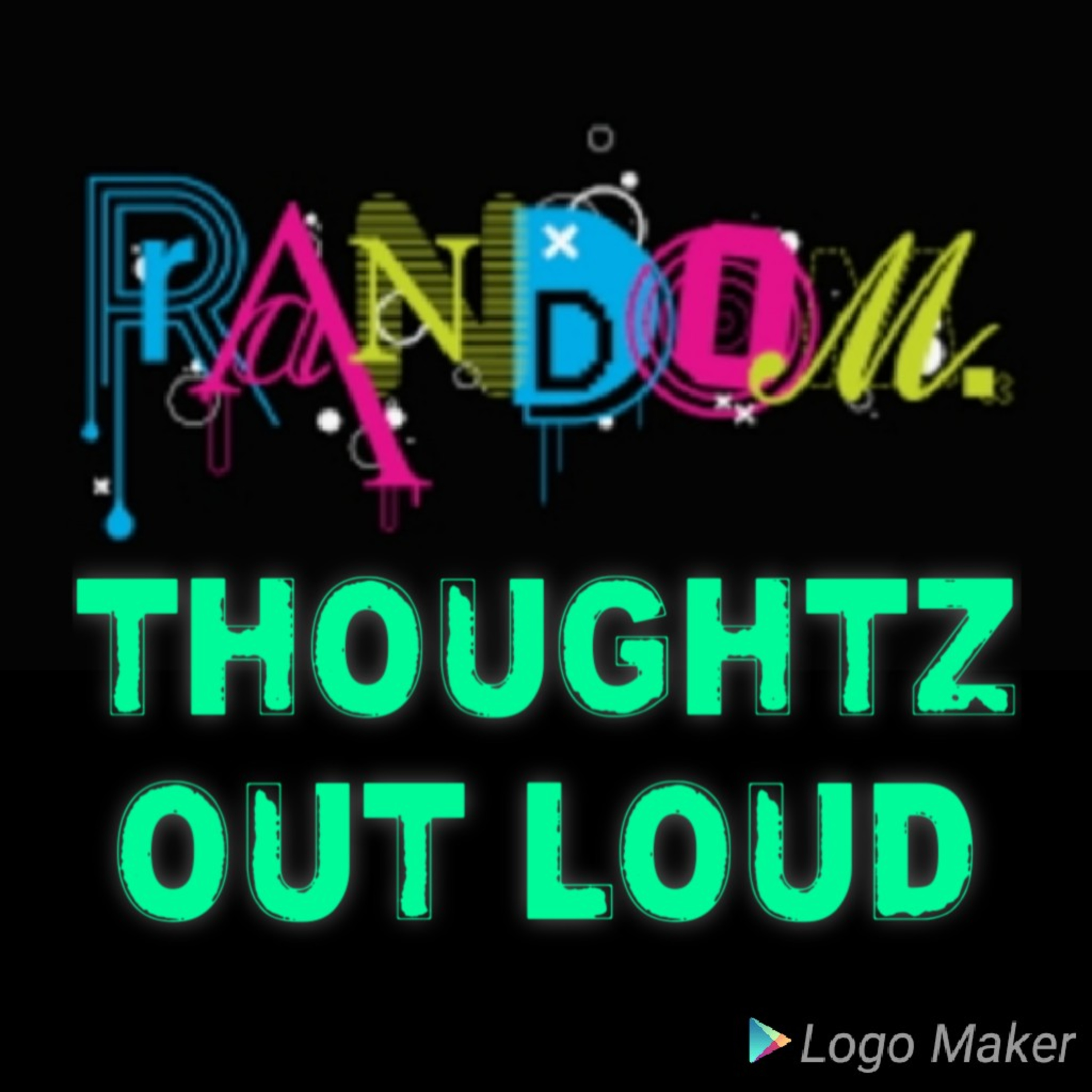 THOUGHTZ OUT LOUD