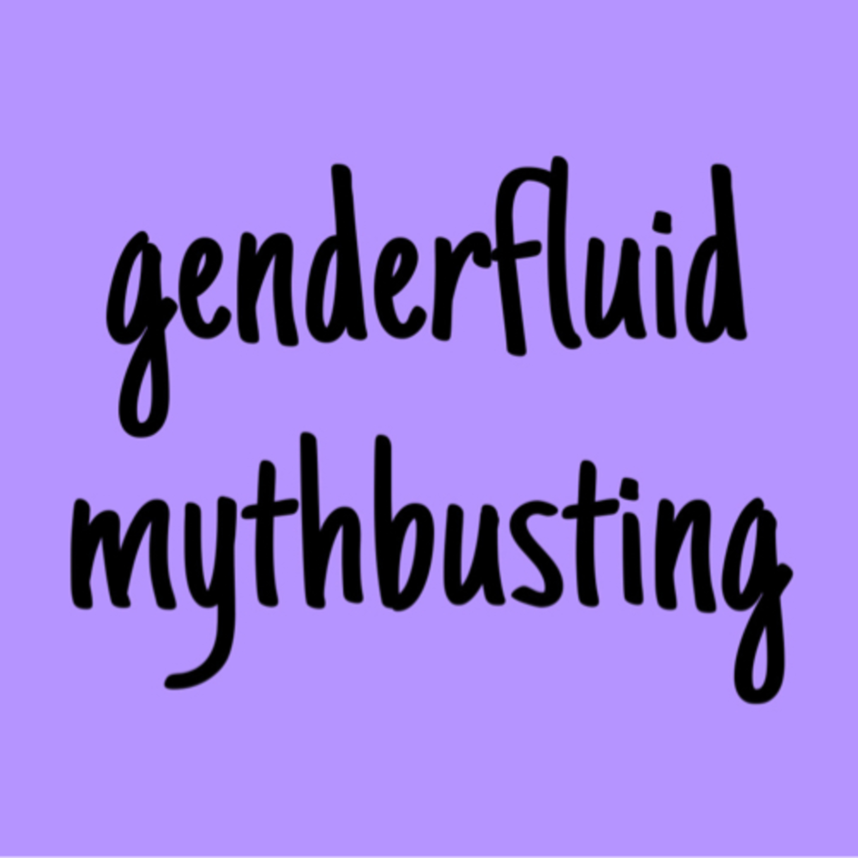 7 genderfluid myths to be debunked episode artwork