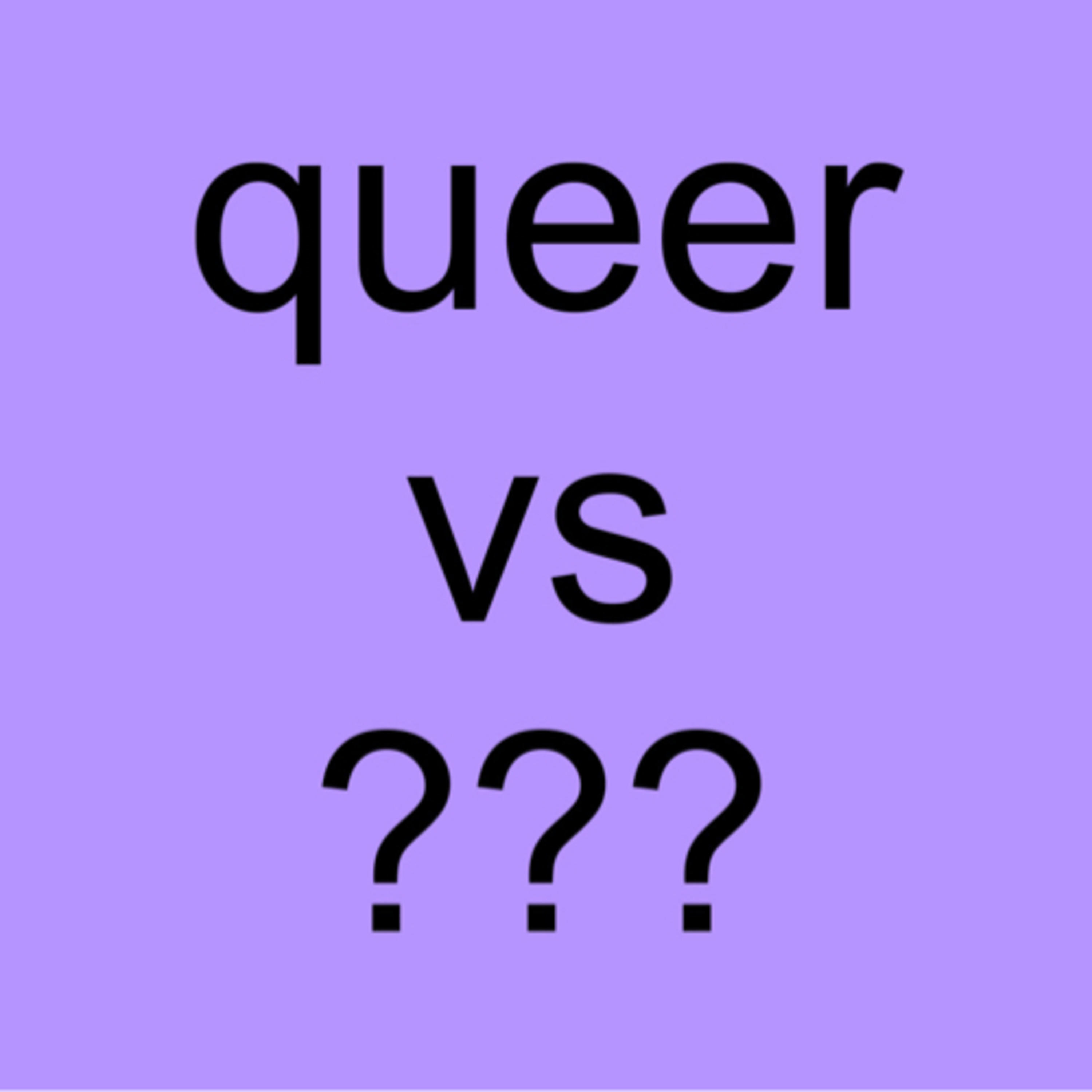 what is the opposite of "queer"? episode artwork