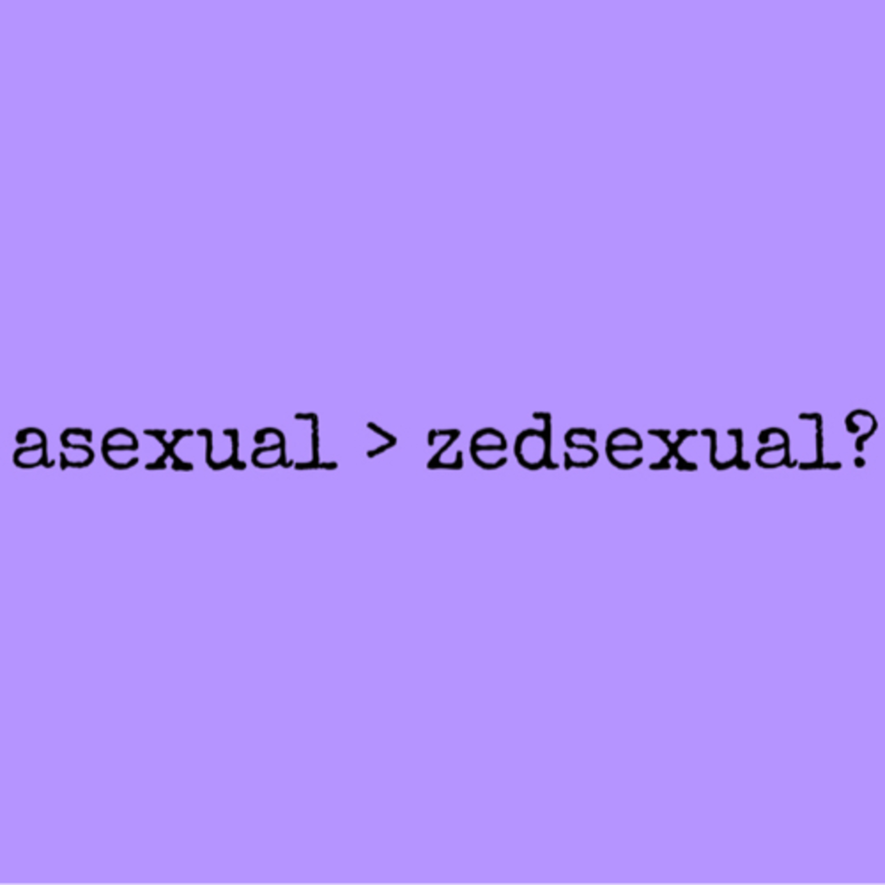 does asexual privilege exist?  episode artwork