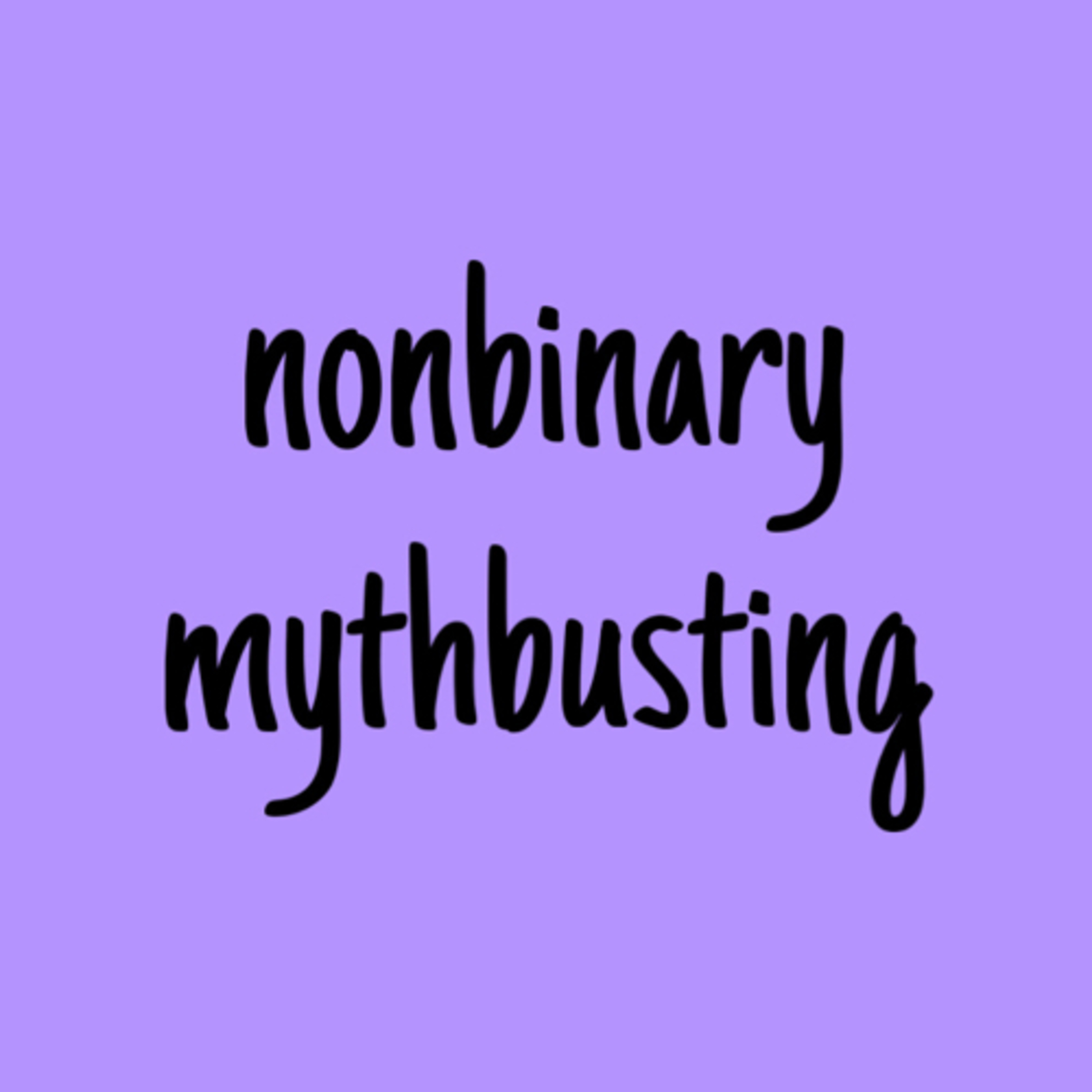9 nonbinary myths to be debunked  episode artwork