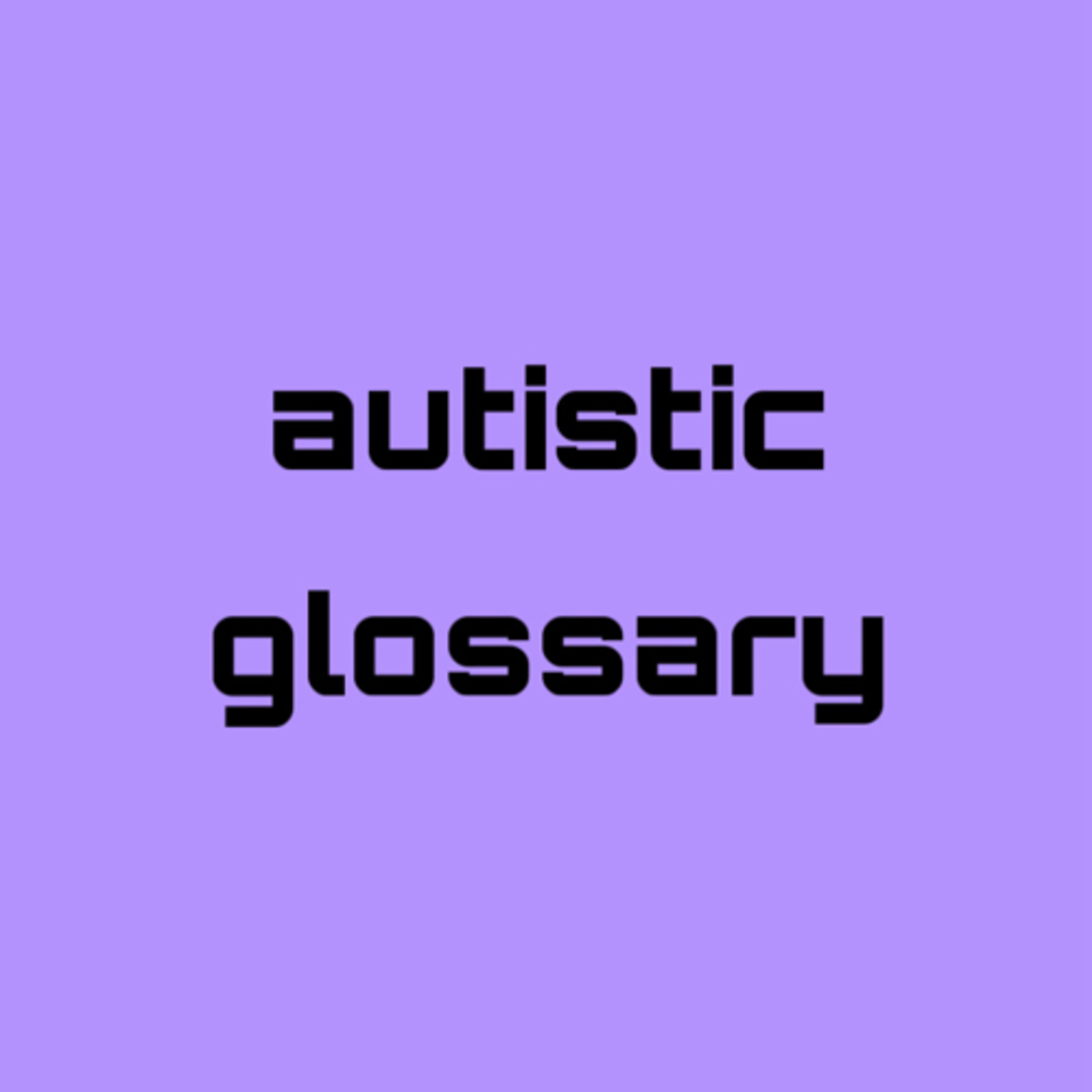 8 autistic terms you should know about  episode artwork