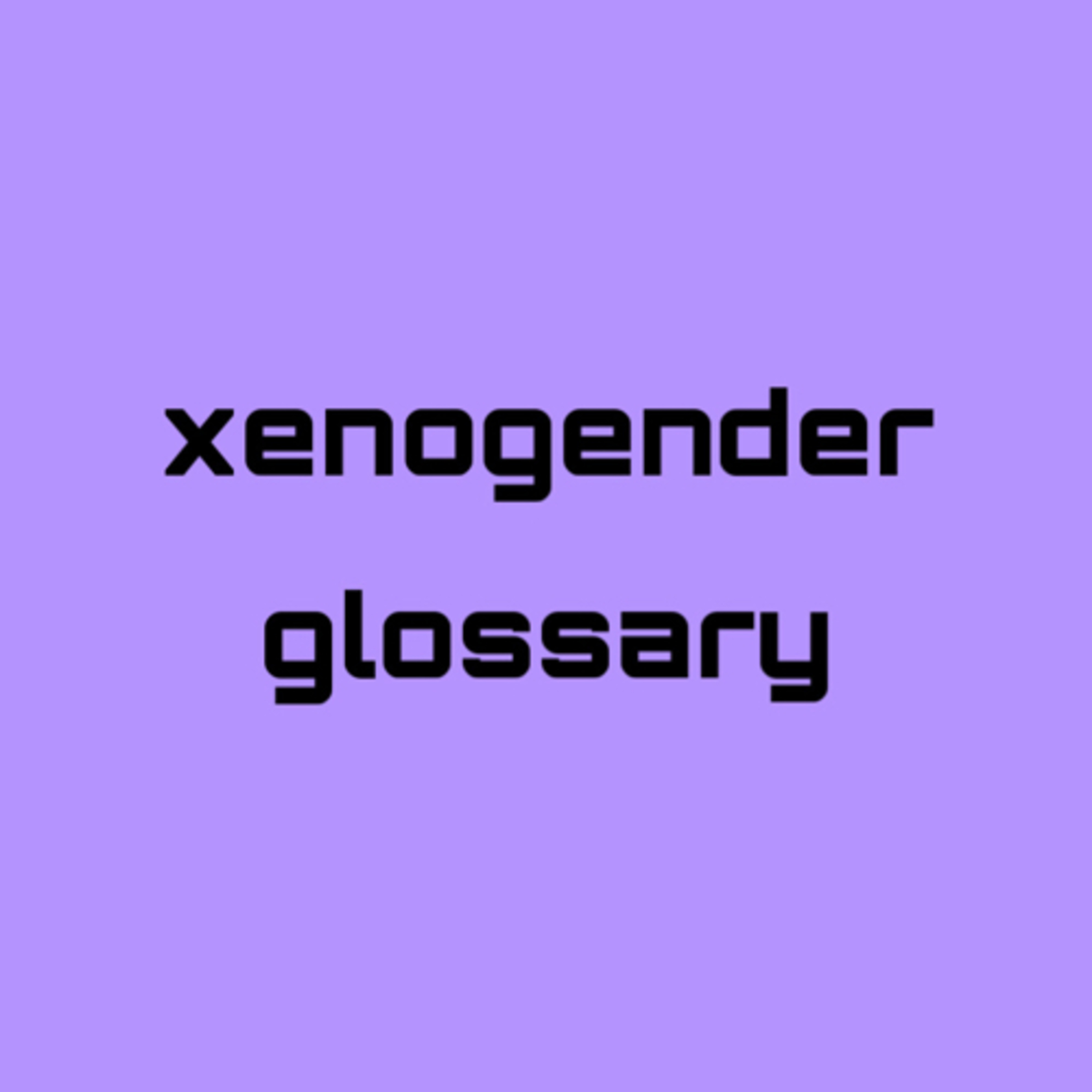 6 xenogender terms you should know about episode artwork