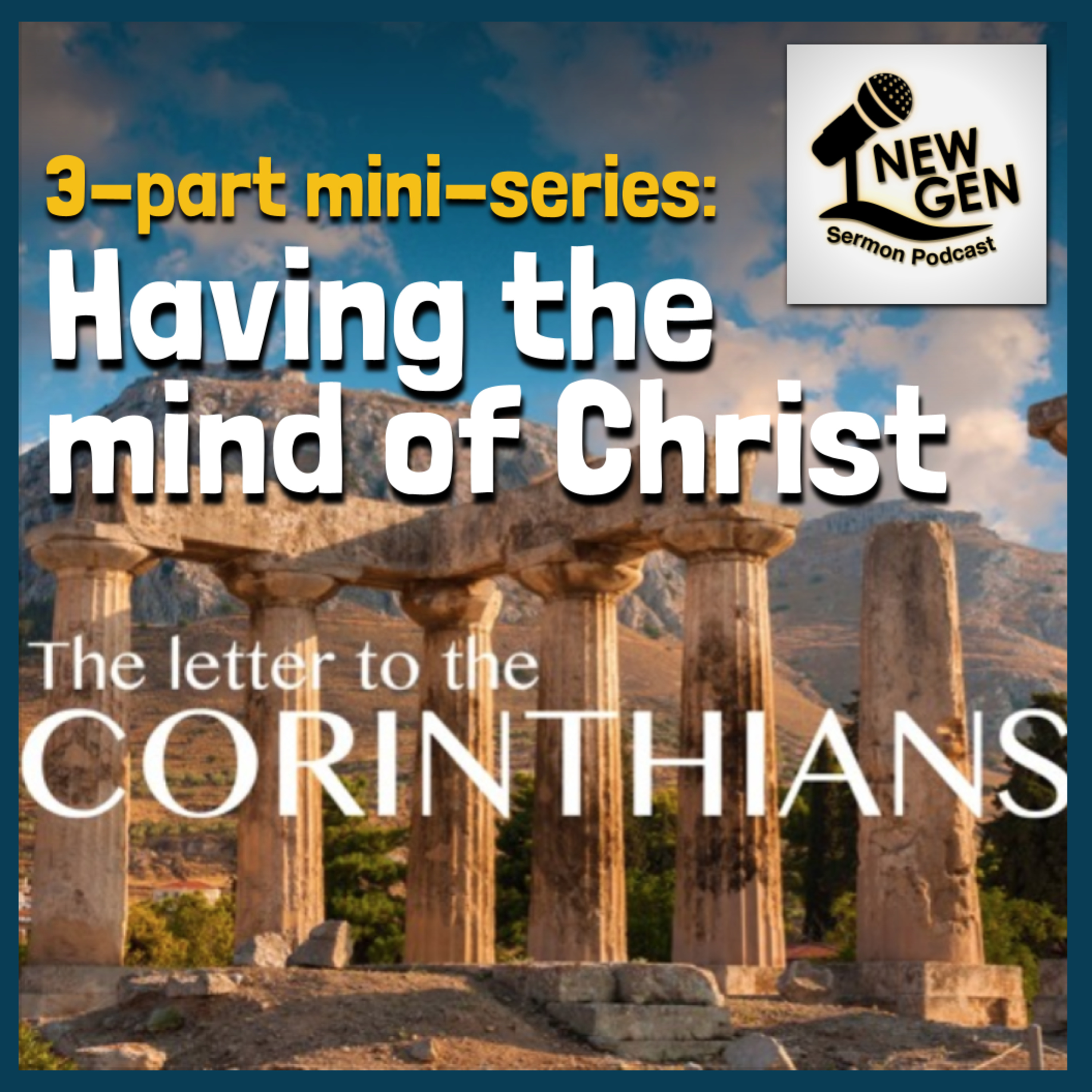 Having the mind of Christ (sermon trilogy) - 1 Corinthians Parts 10-12 | Russ Kay-Hards episode artwork