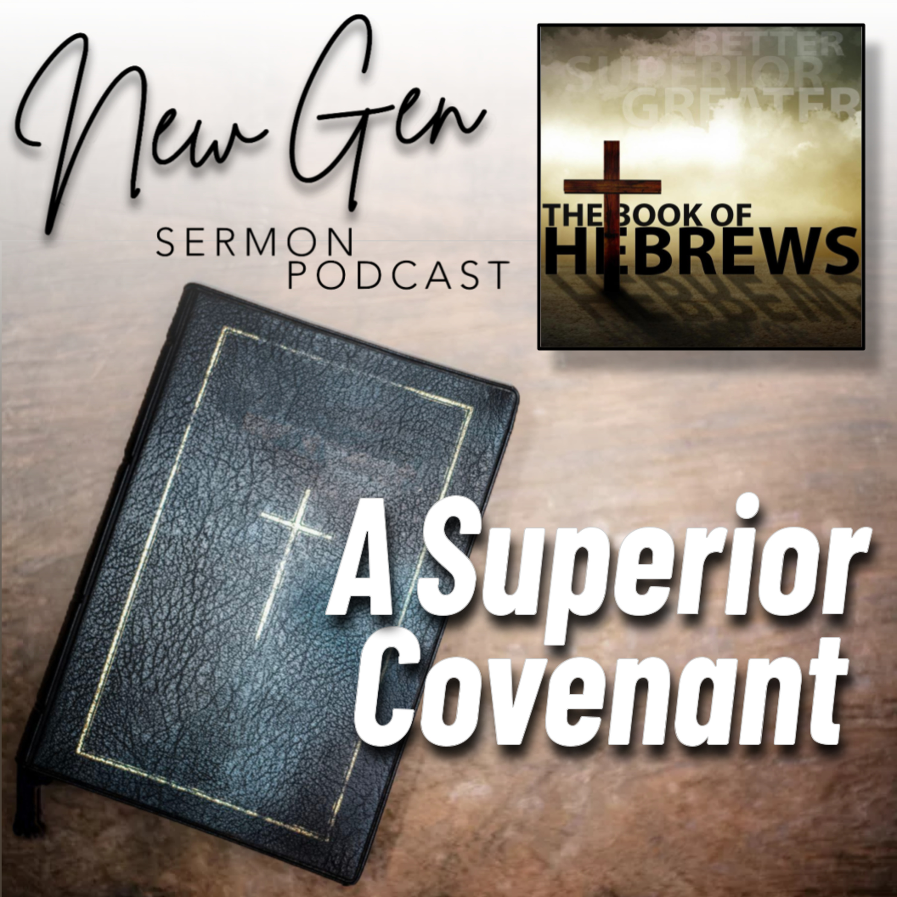 A superior covenant (Pt8) - Hebrews Part 25 | Russ Kay-Hards episode artwork