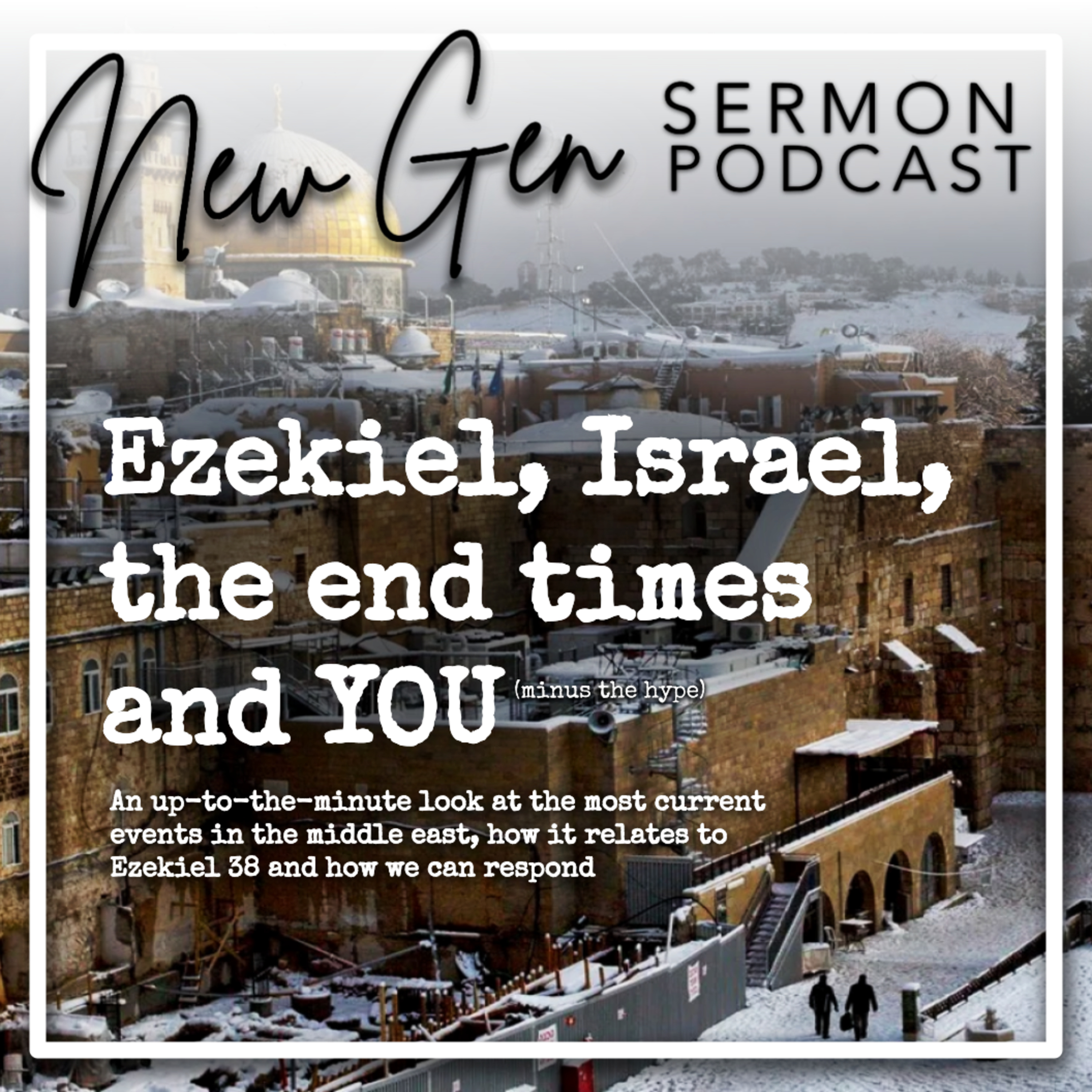 Ezekiel, Israel, the end times and YOU | Trevor Nesbitt episode artwork