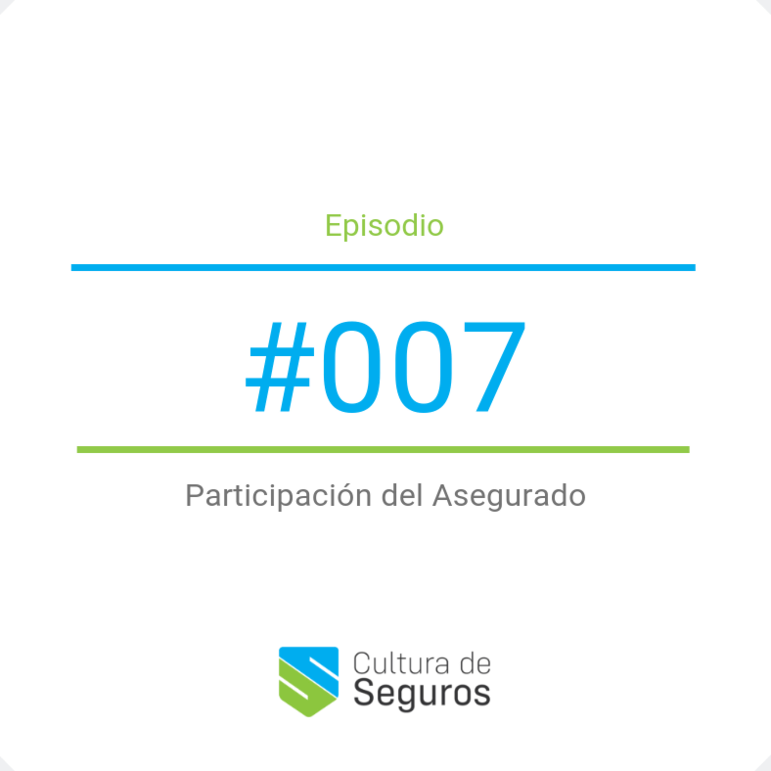007 | Participación del Asegurado