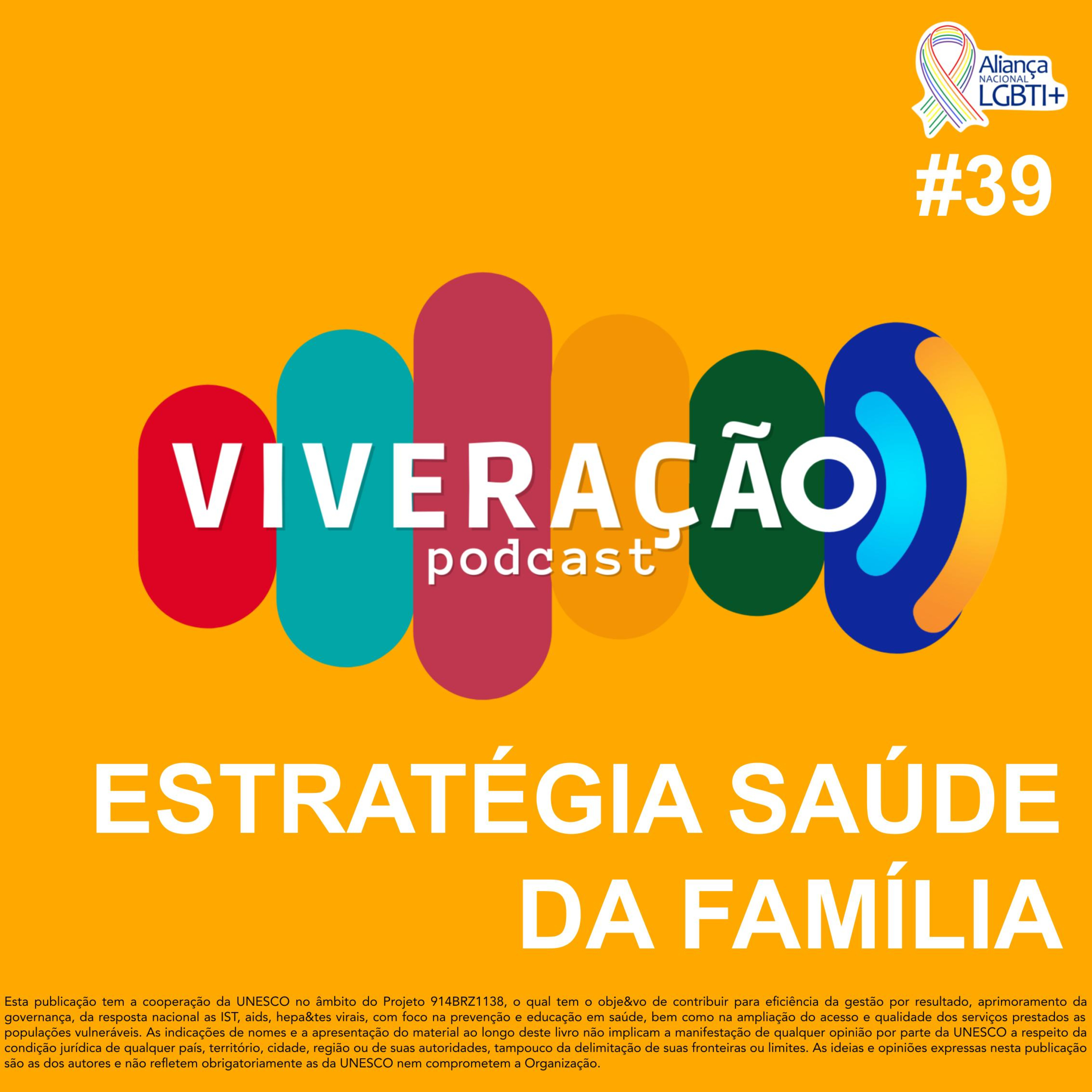 #1x39 - Estratégia Saúde da Família [com Ademir Lopes Junior, Livia Oliveira Fernandes Nonato e Andrieli França da Luz]