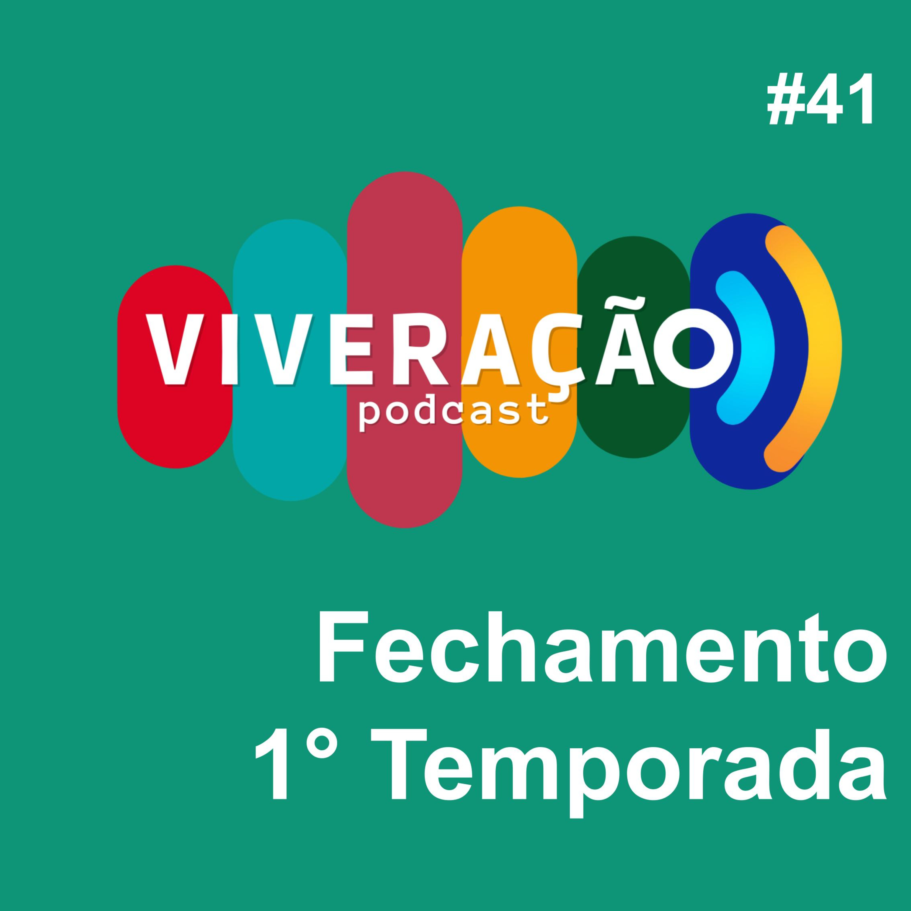 #1x41 - Fechamento 1° Temporada