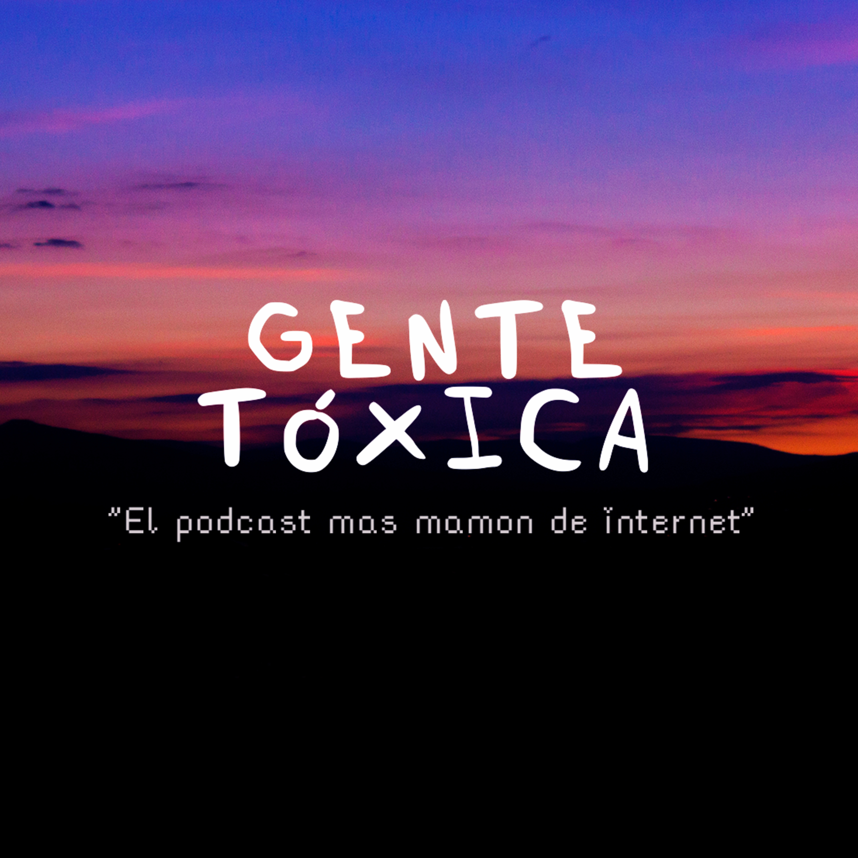 ¿Qué es Gente tóxica?  episode artwork