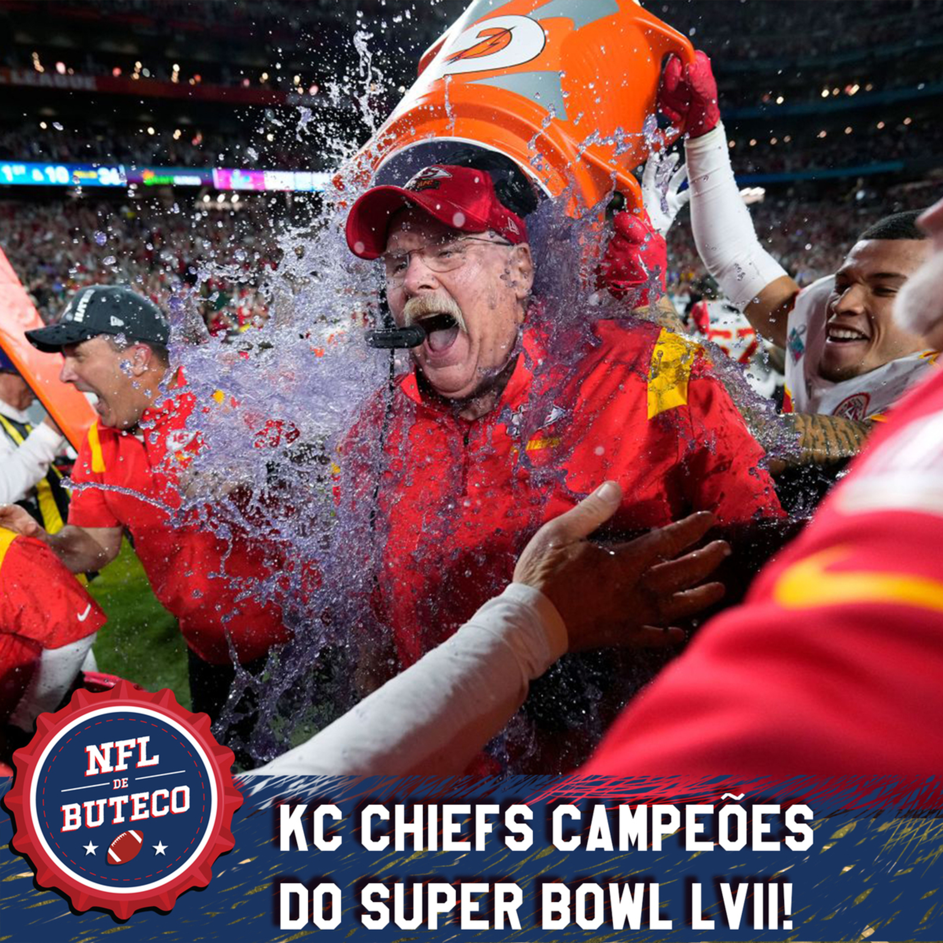 EP#217 - KC Chiefs Campeões do Super Bowl LVII!