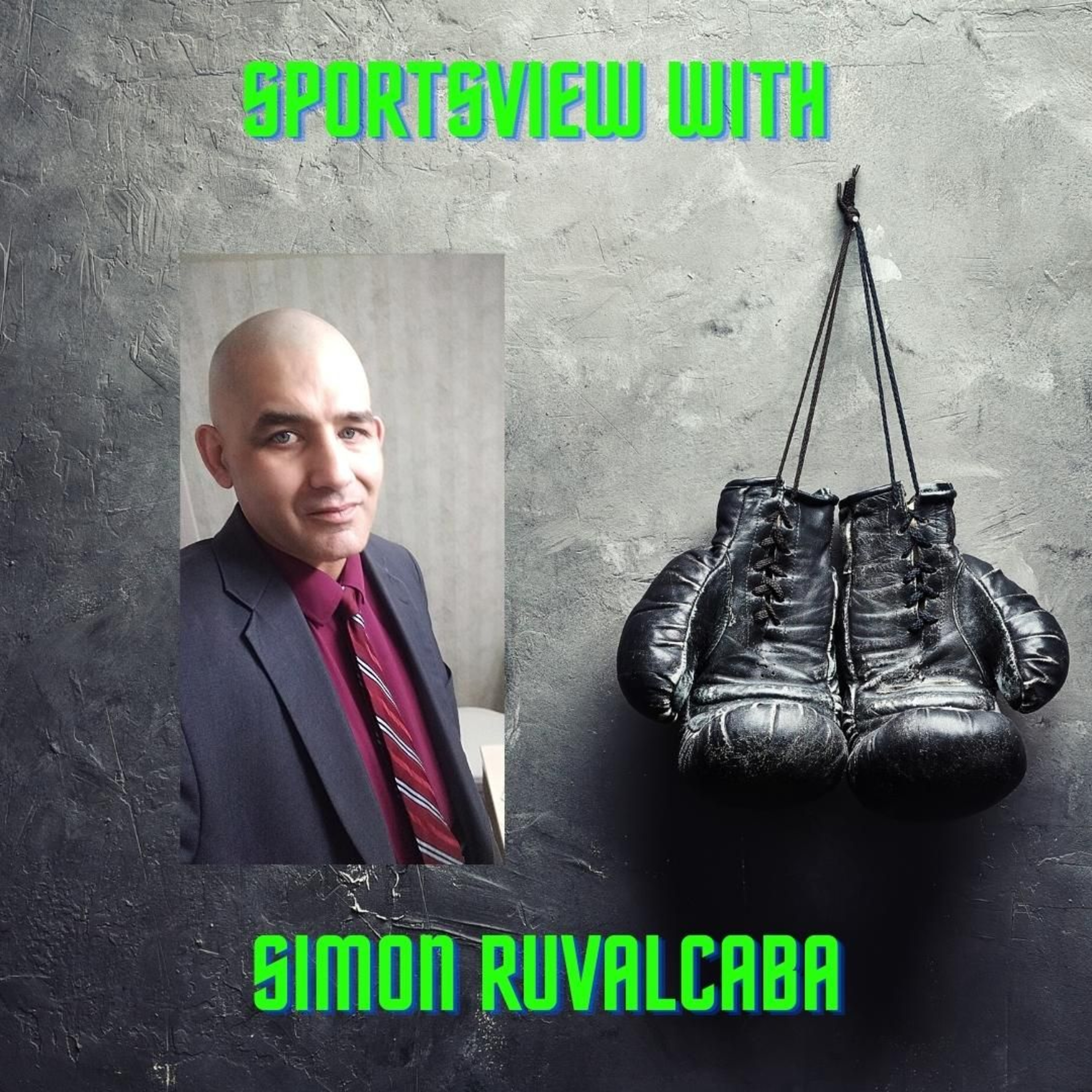 Sportsview With Simon Ruvalcaba