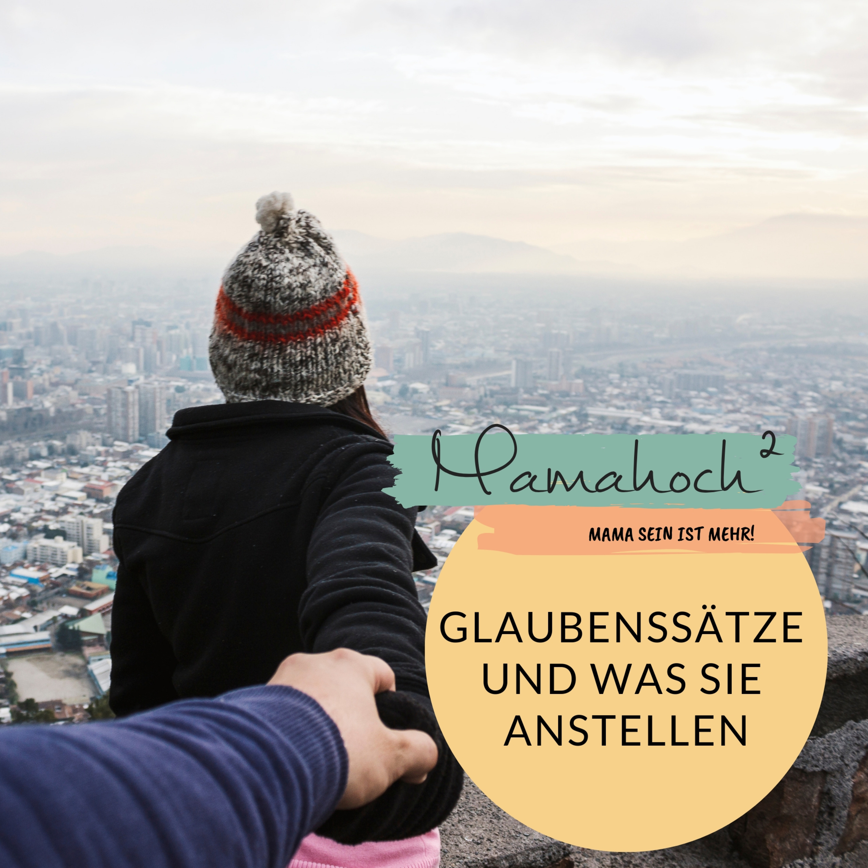 Mamahoch2 - Der Podcast für Mütter und Frauen