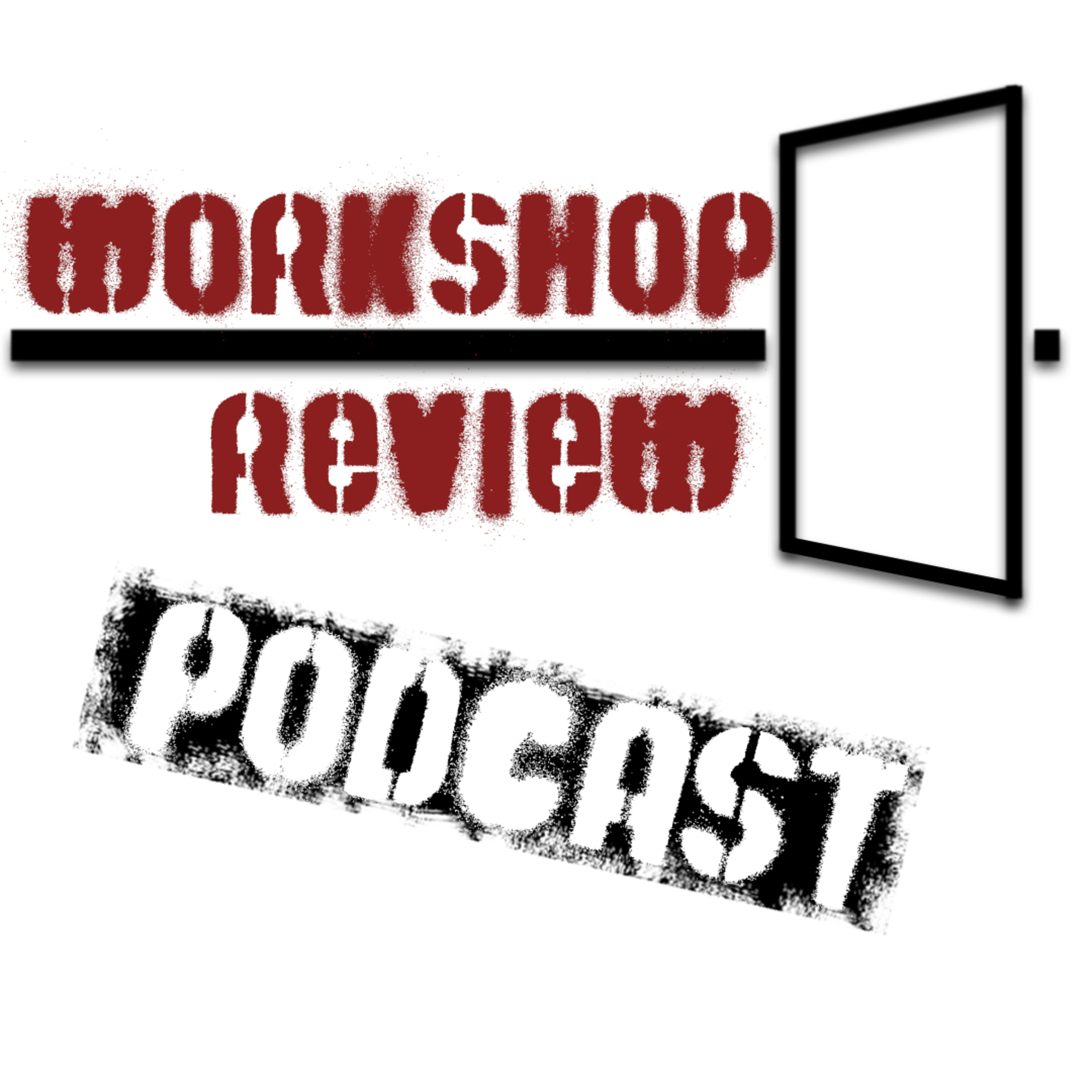 Workshop Review Podcast 001 Introductions Workshop Review Podcast 001 Introductions