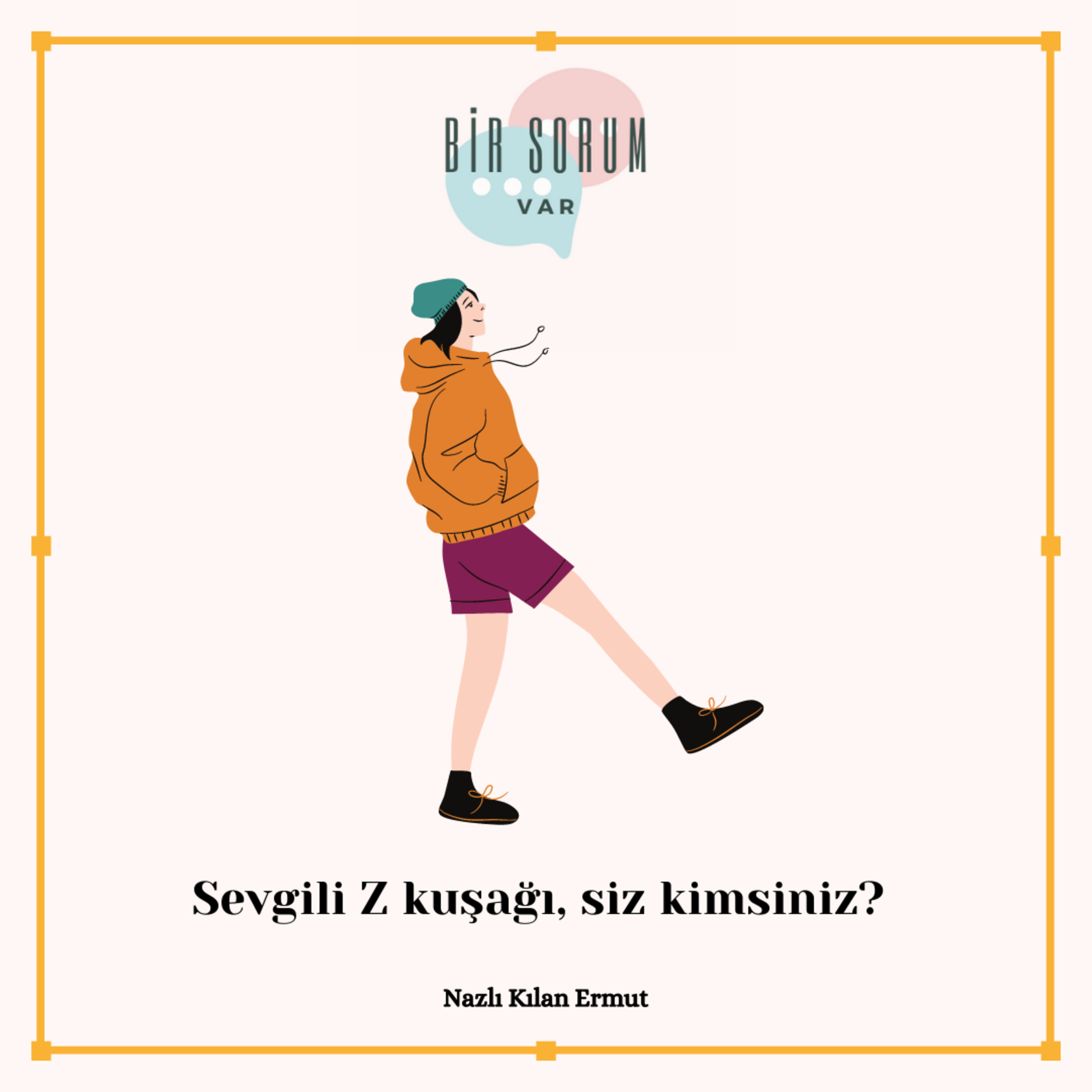 Bir Sorum Var