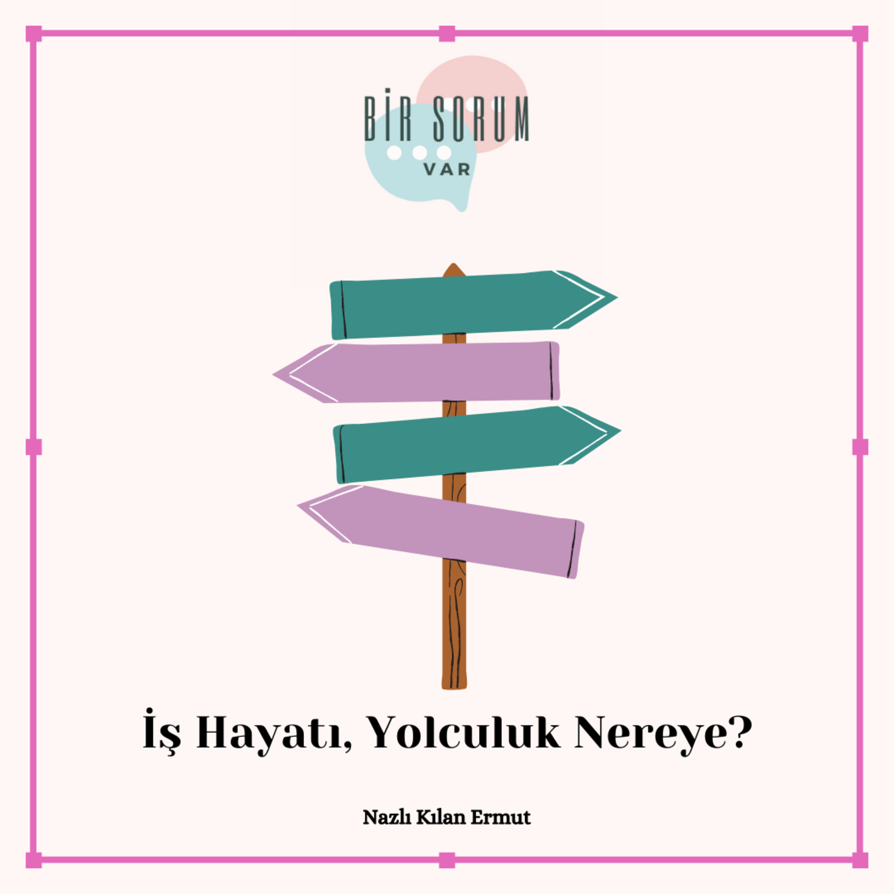 Bir Sorum Var