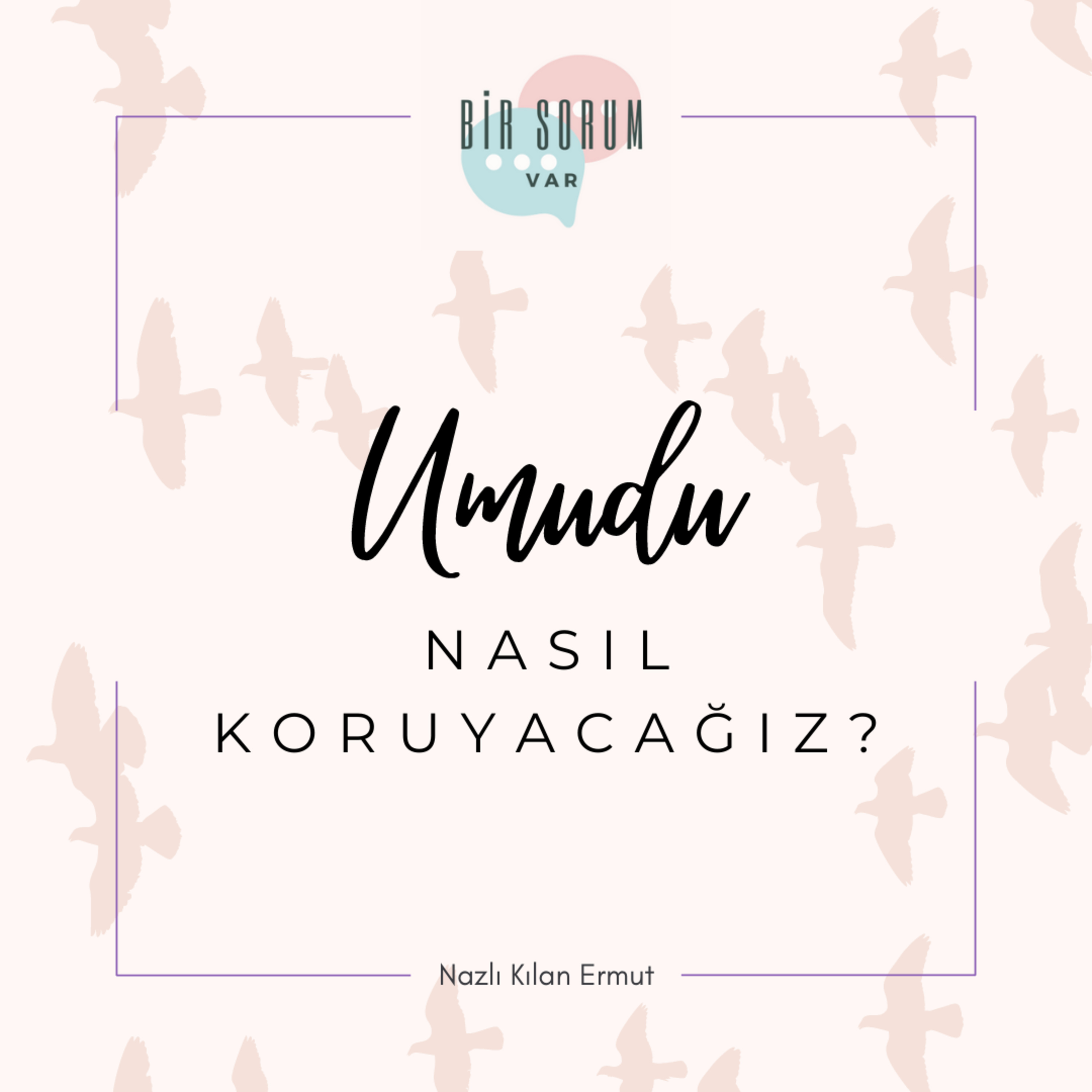 Bir Sorum Var